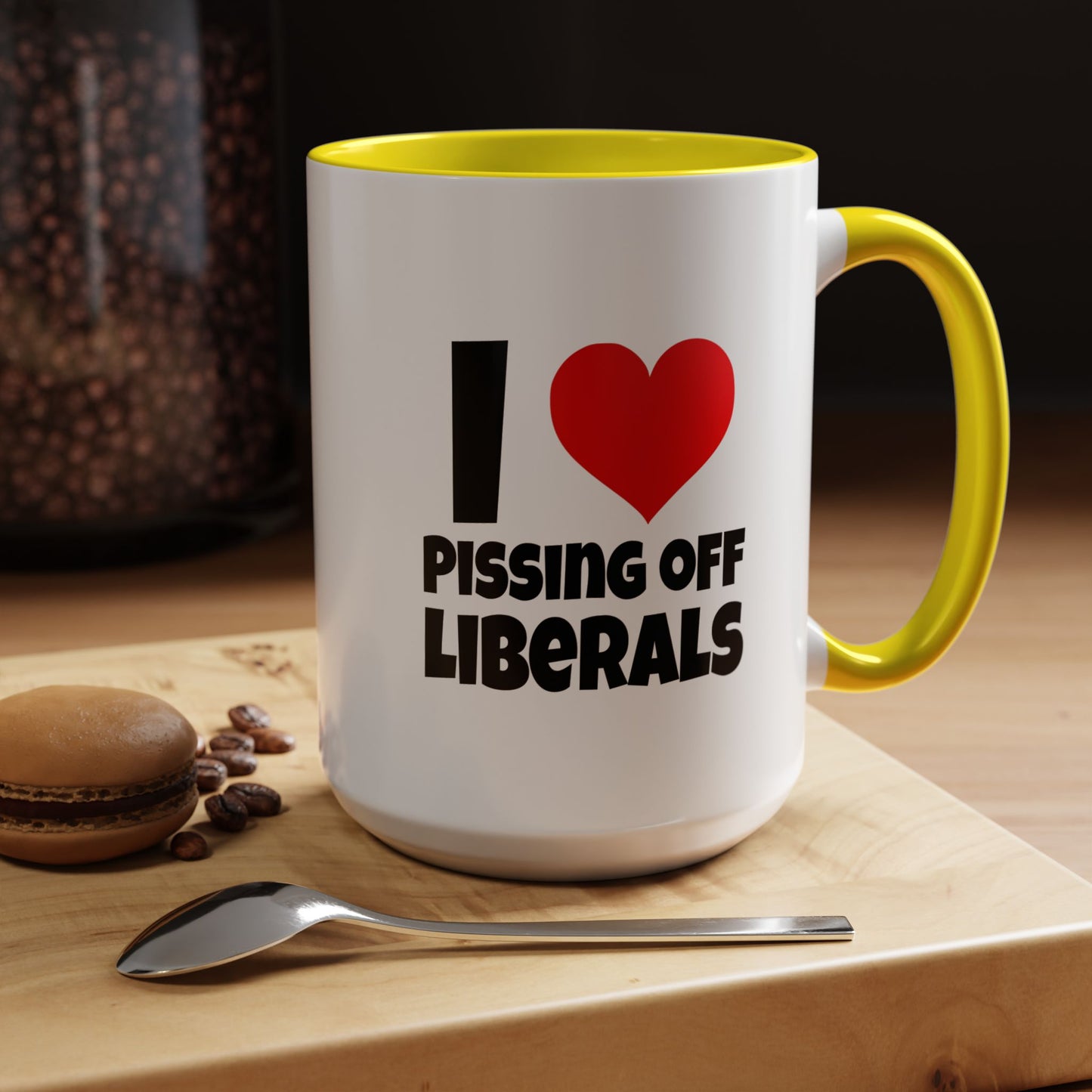 Funny Coffee Mug - I Love Pissing of Liberals