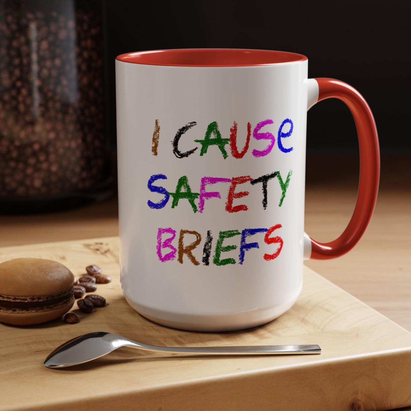 Funny Coffee Mug - I Cause Safety Briefs