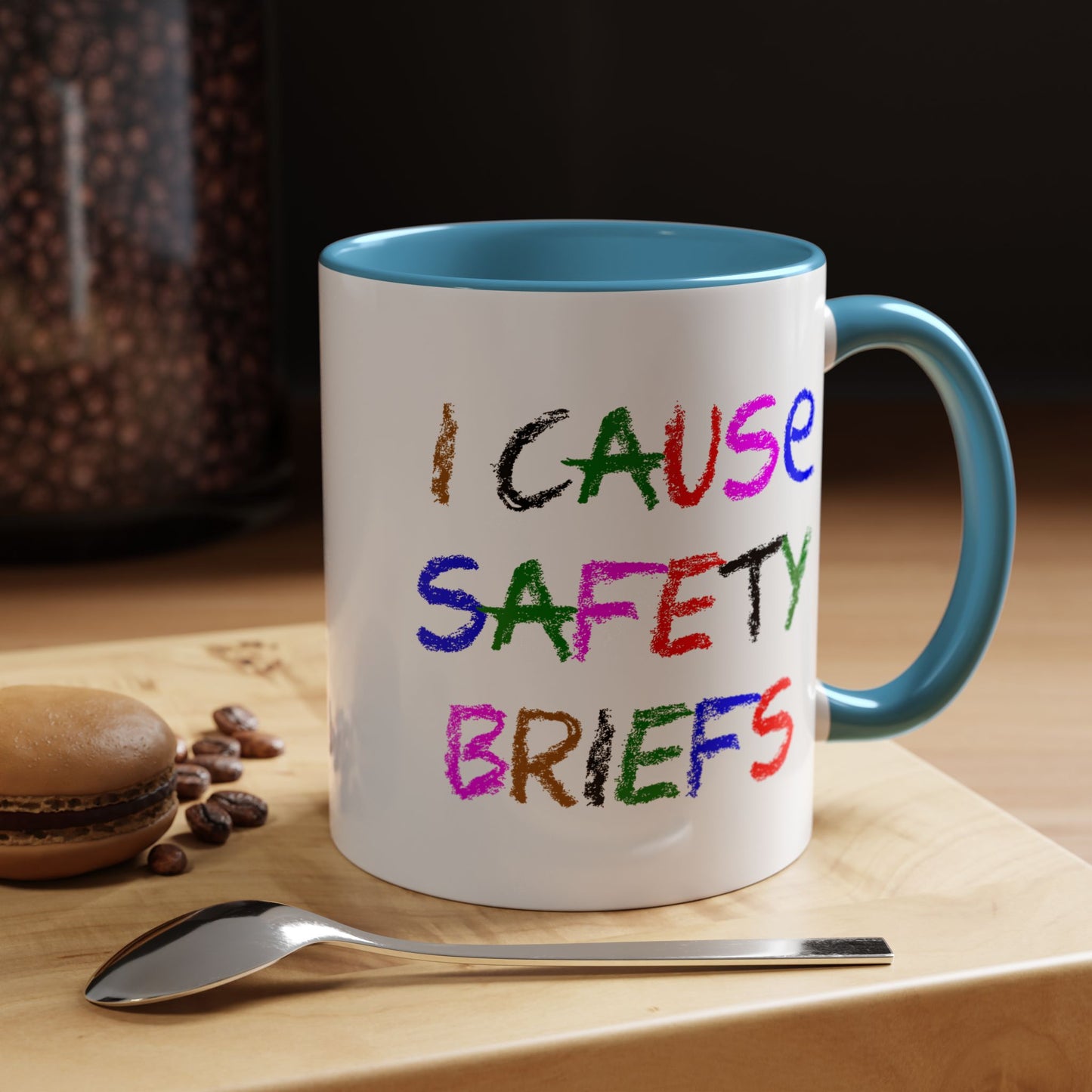 Funny Coffee Mug - I Cause Safety Briefs