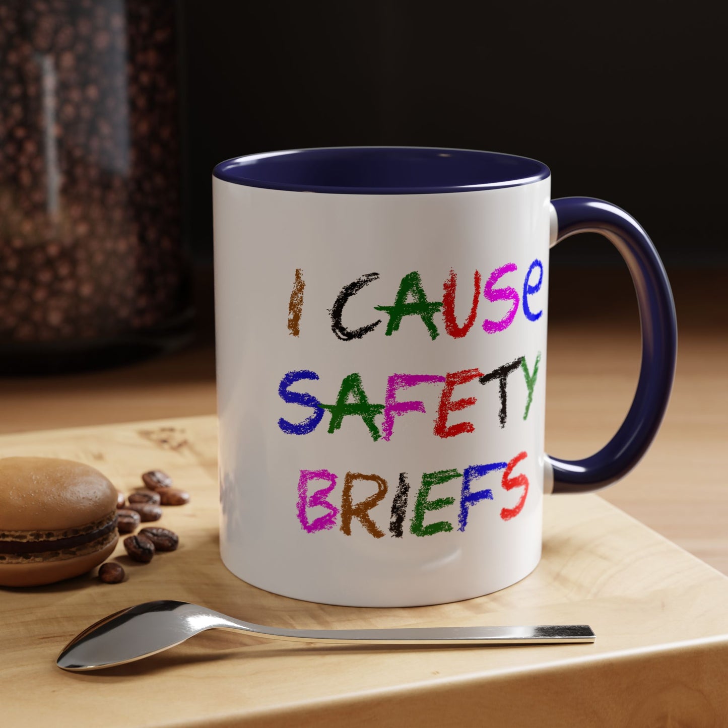 Funny Coffee Mug - I Cause Safety Briefs