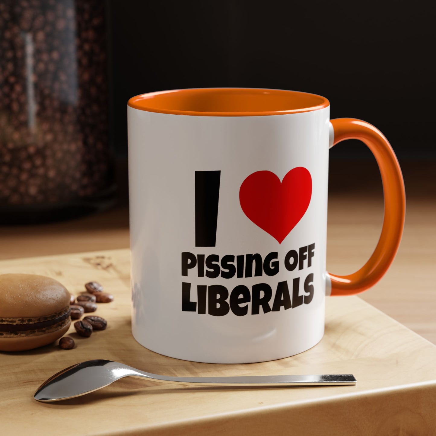 Funny Coffee Mug - I Love Pissing of Liberals