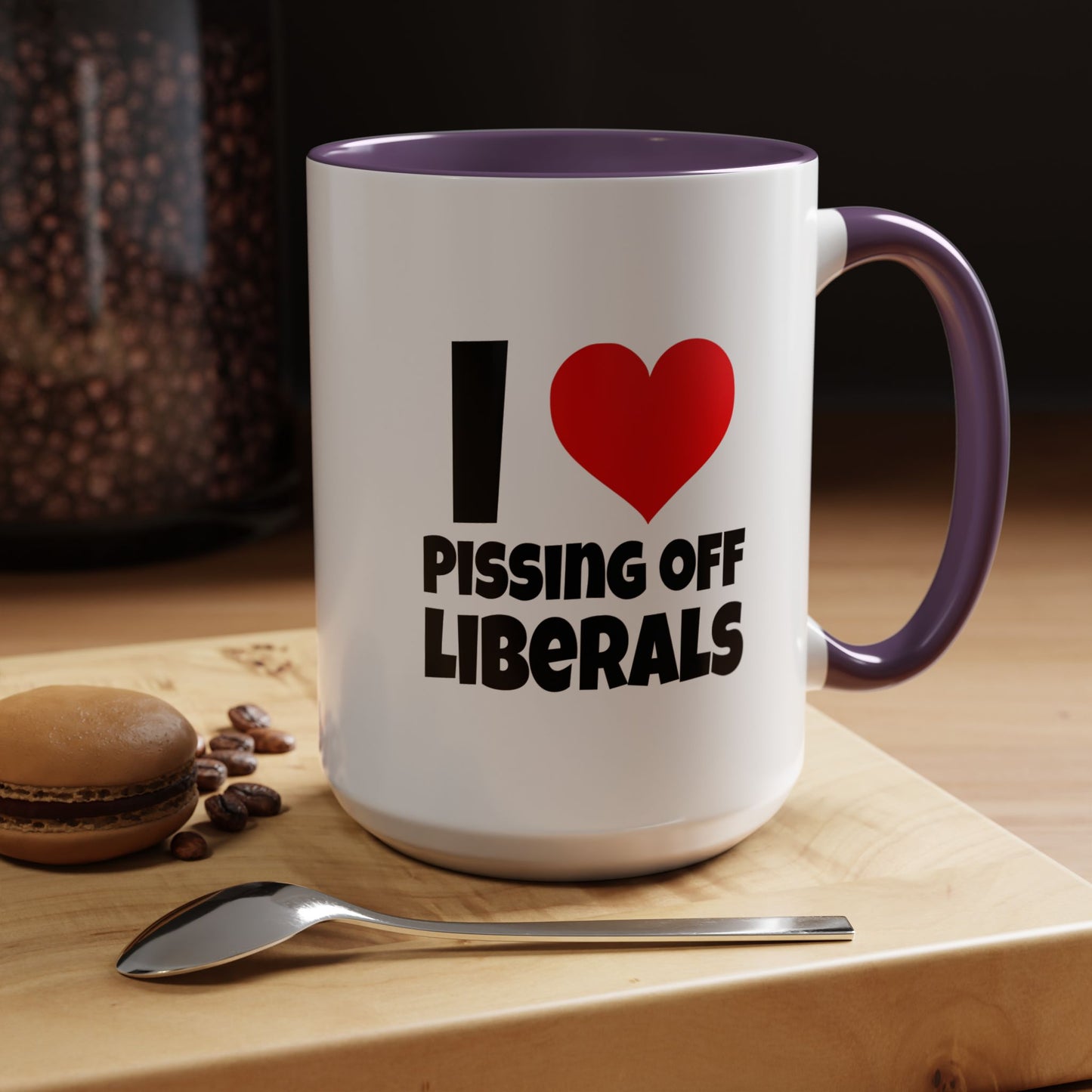 Funny Coffee Mug - I Love Pissing of Liberals