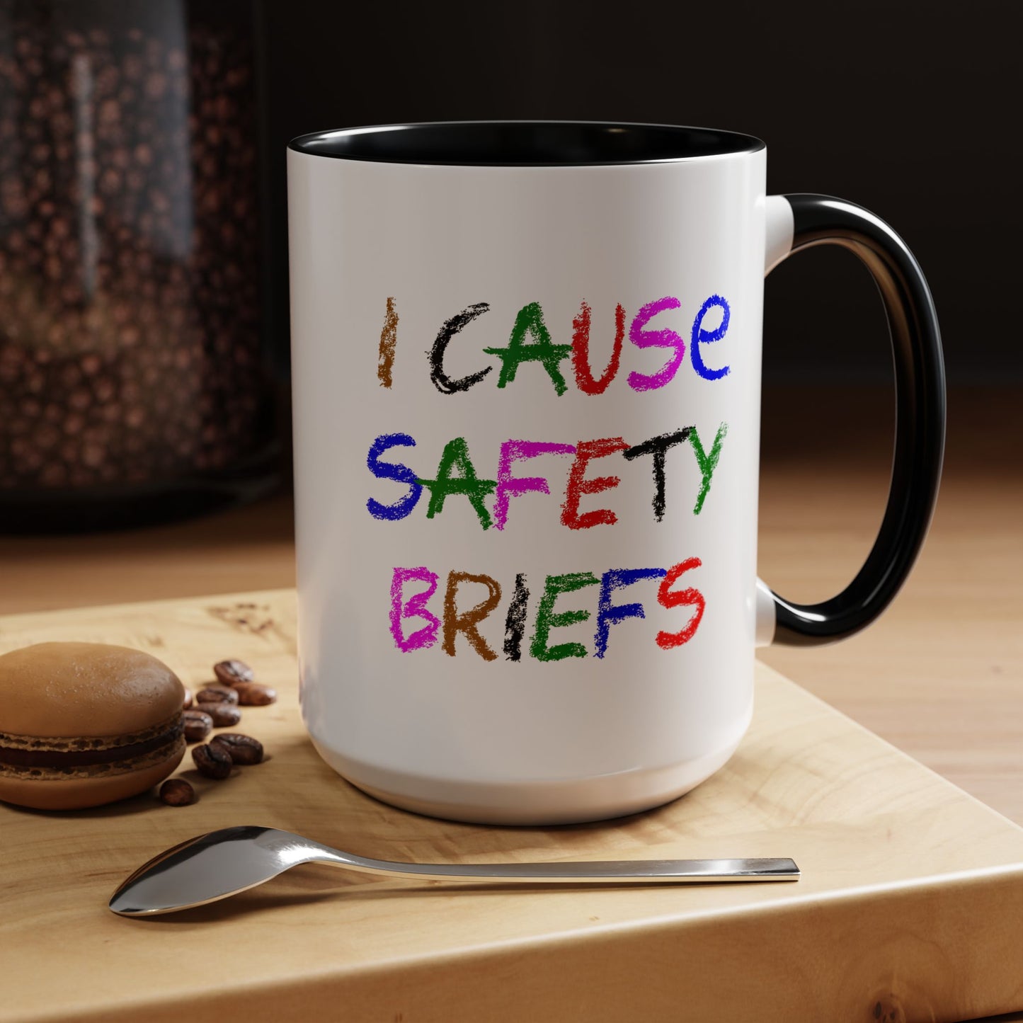Funny Coffee Mug - I Cause Safety Briefs