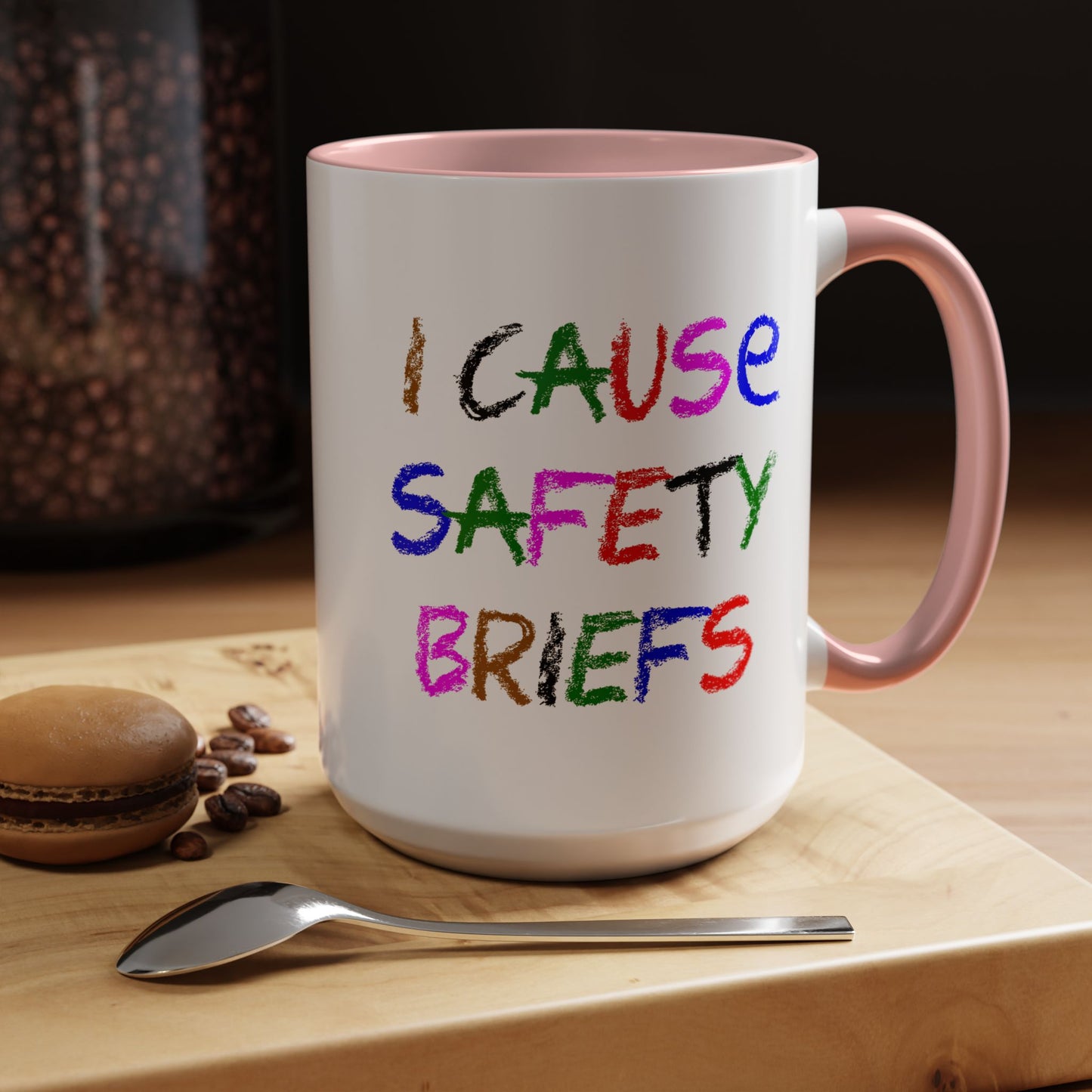 Funny Coffee Mug - I Cause Safety Briefs