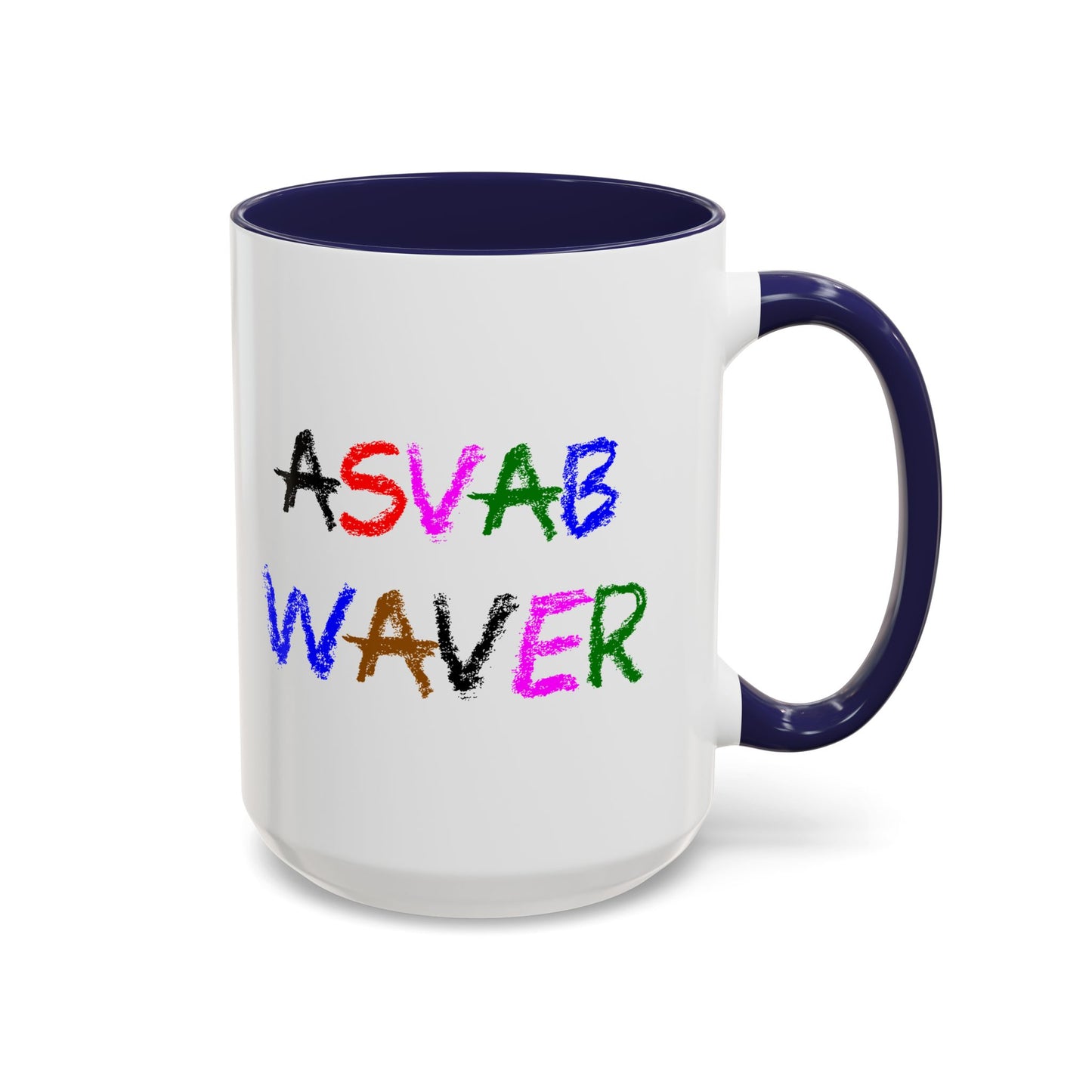 Funny Coffee Mug - ASVAB Waver