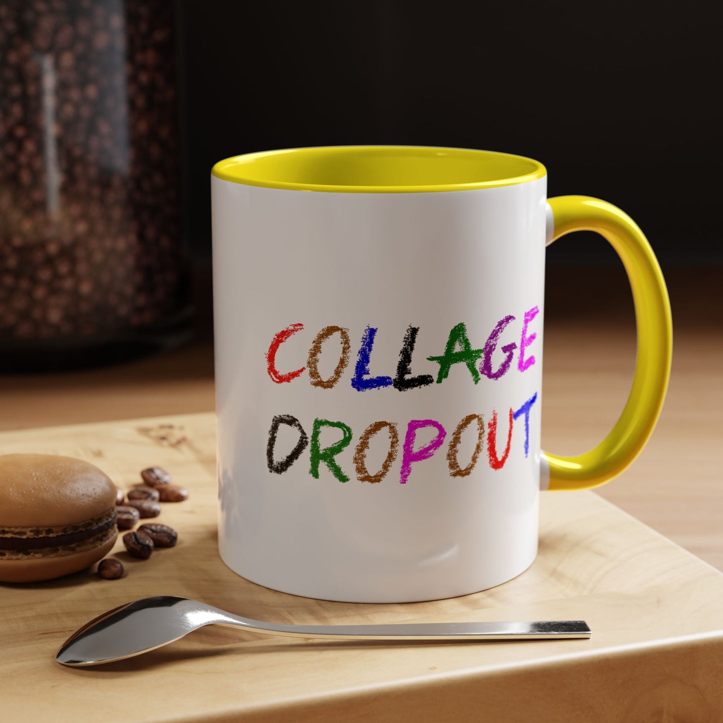 Funny Coffee Mug - College Dropout