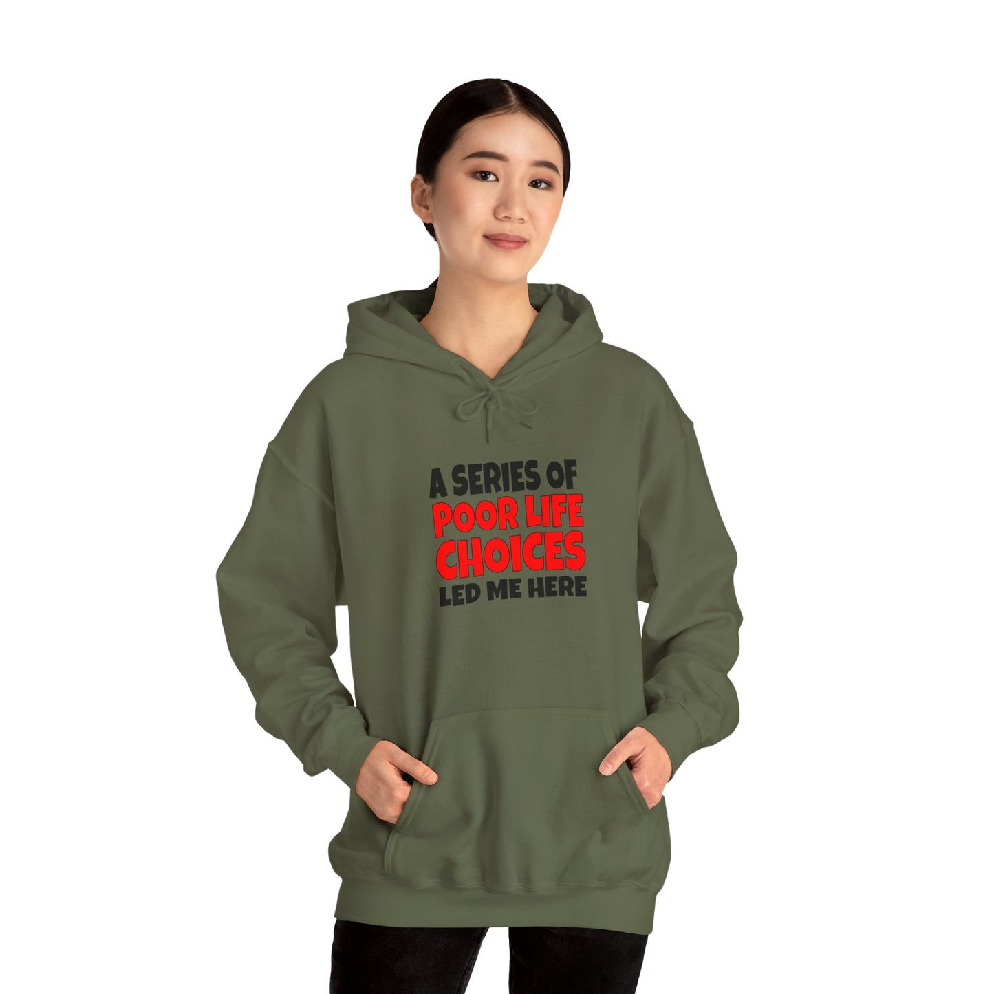 A Series of Poor Choices - Hooded Sweatshirt