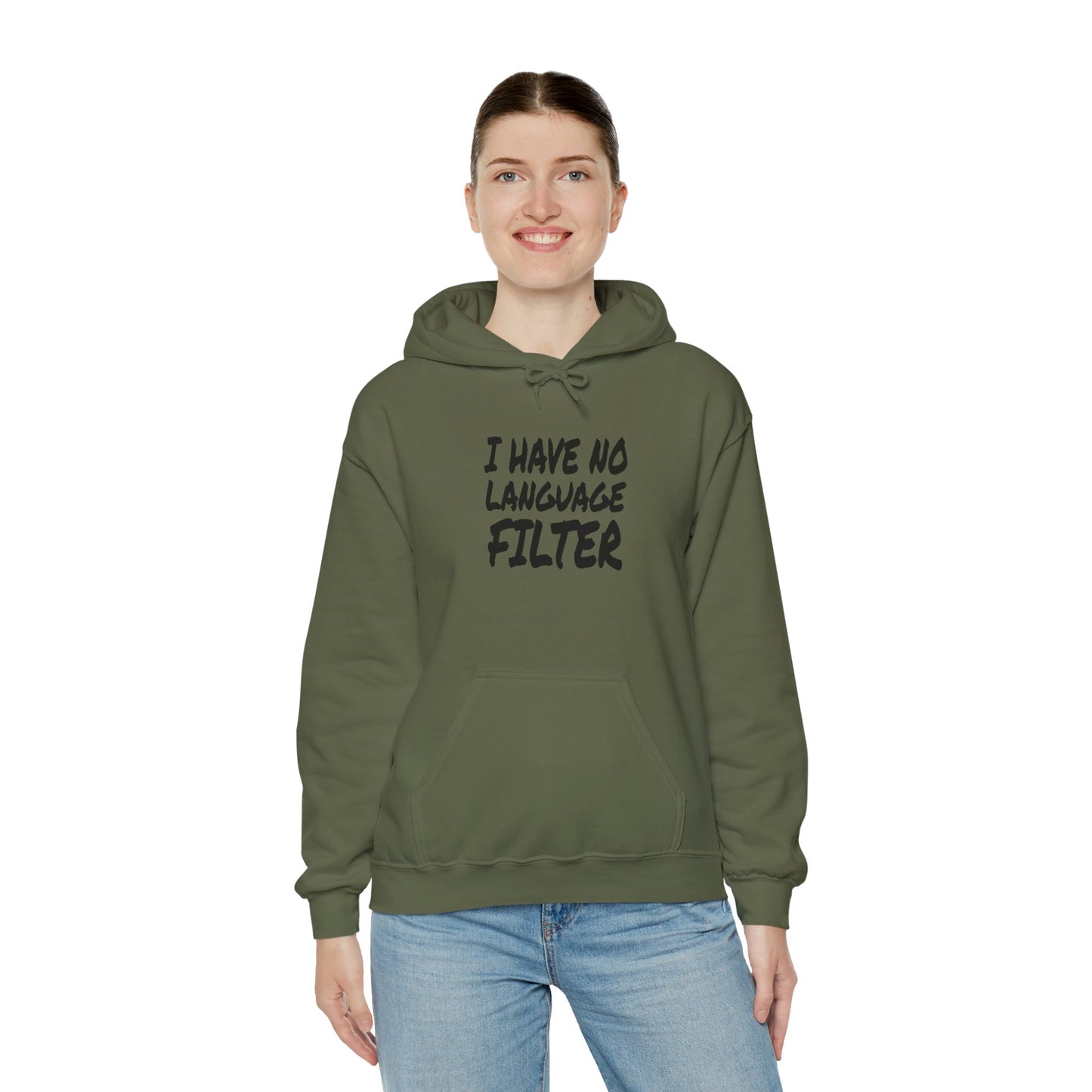 I Have no Language Filter - Hooded Sweatshirt