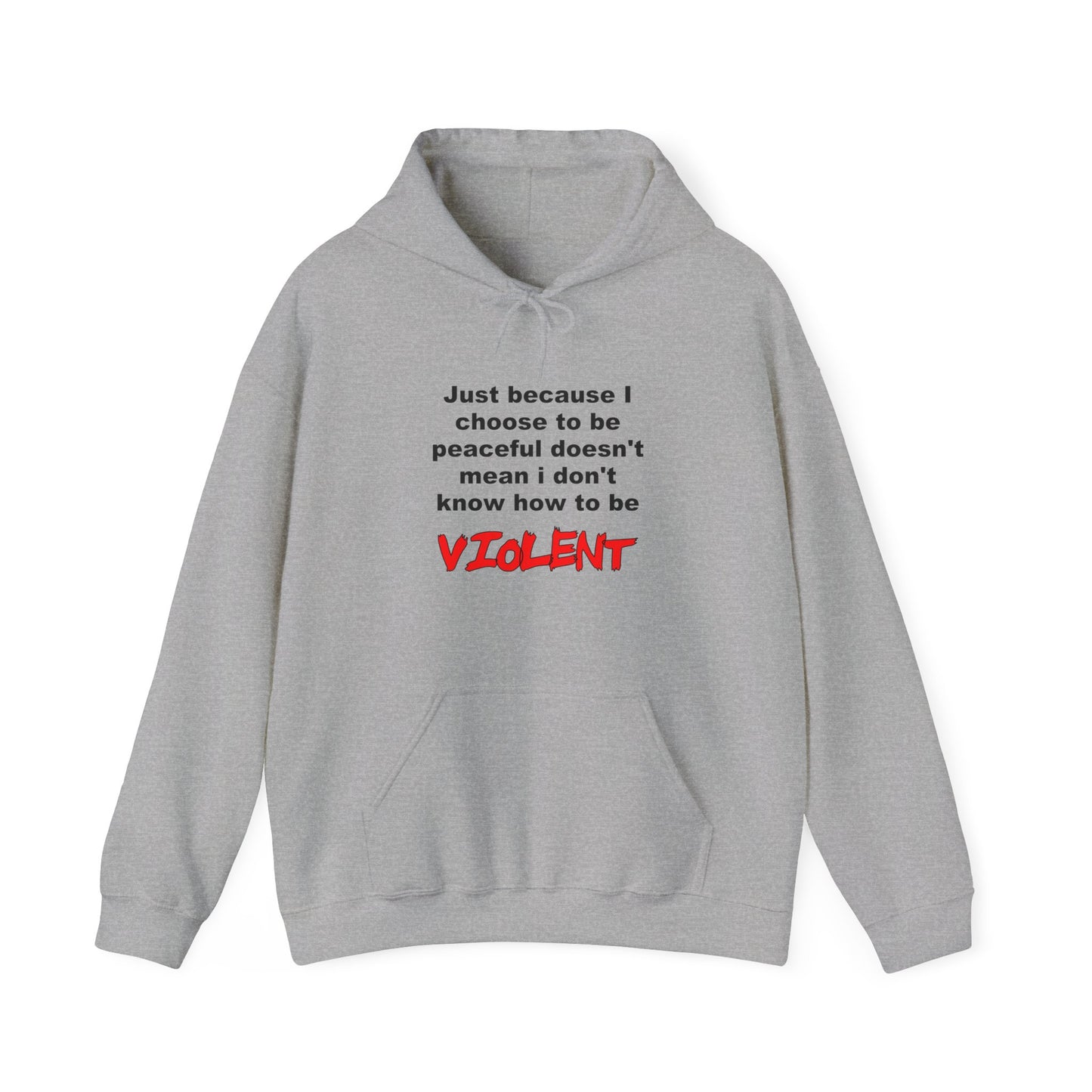 Choose to be Peaceful - Hooded Sweatshirt