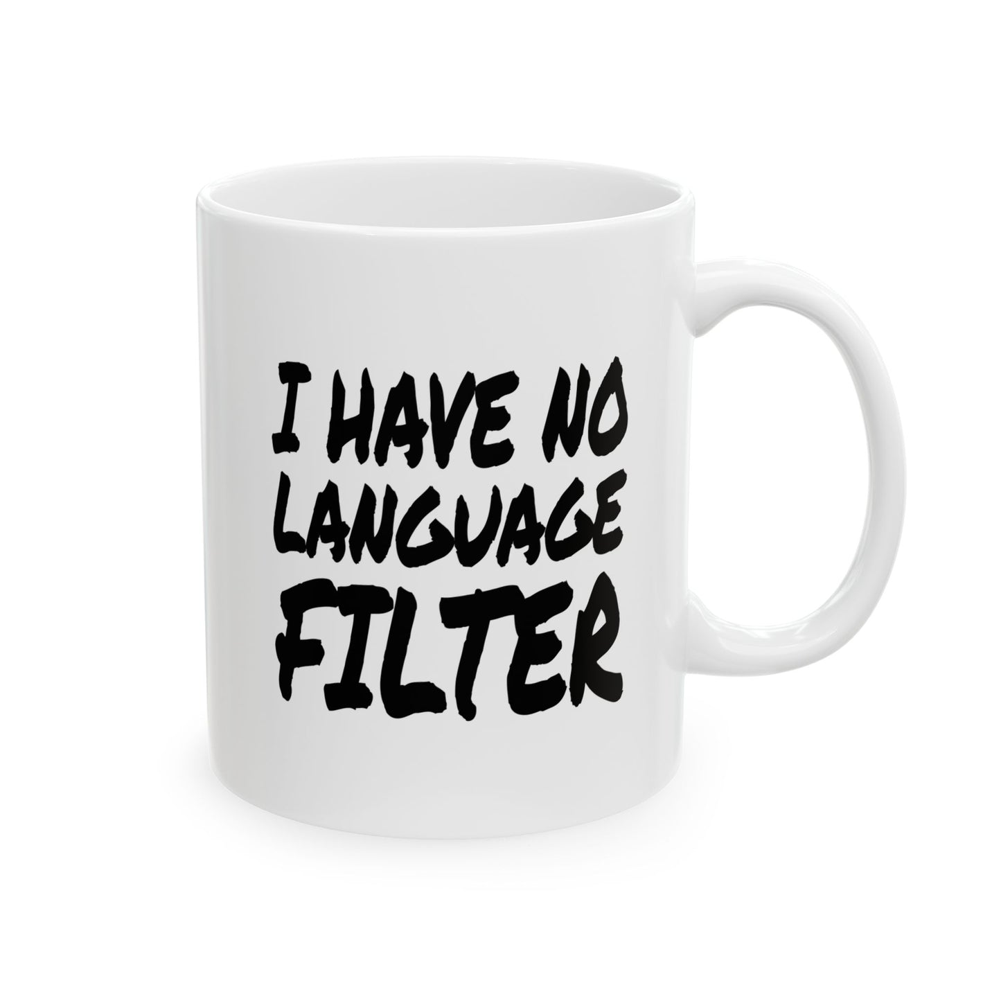 I have no Language Filter - Mug