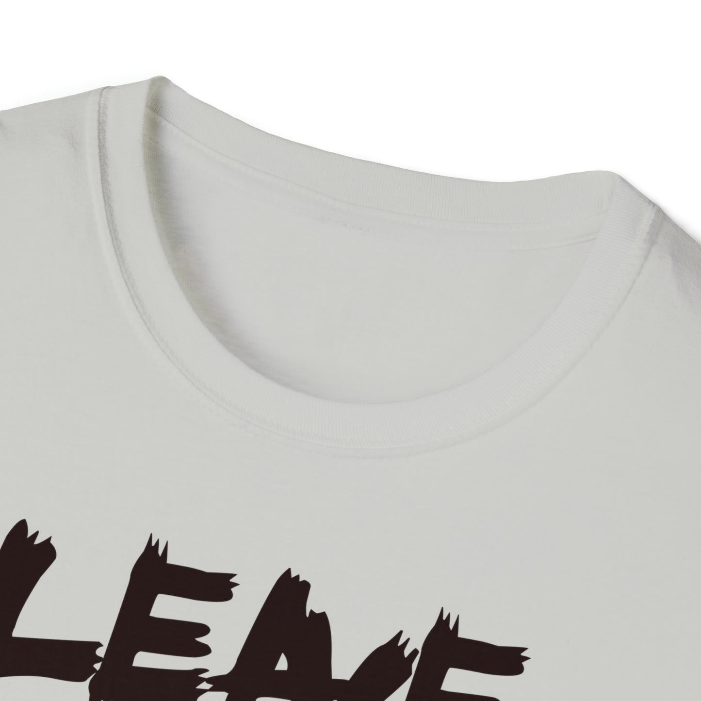 Leave Me Alone - T-Shirt