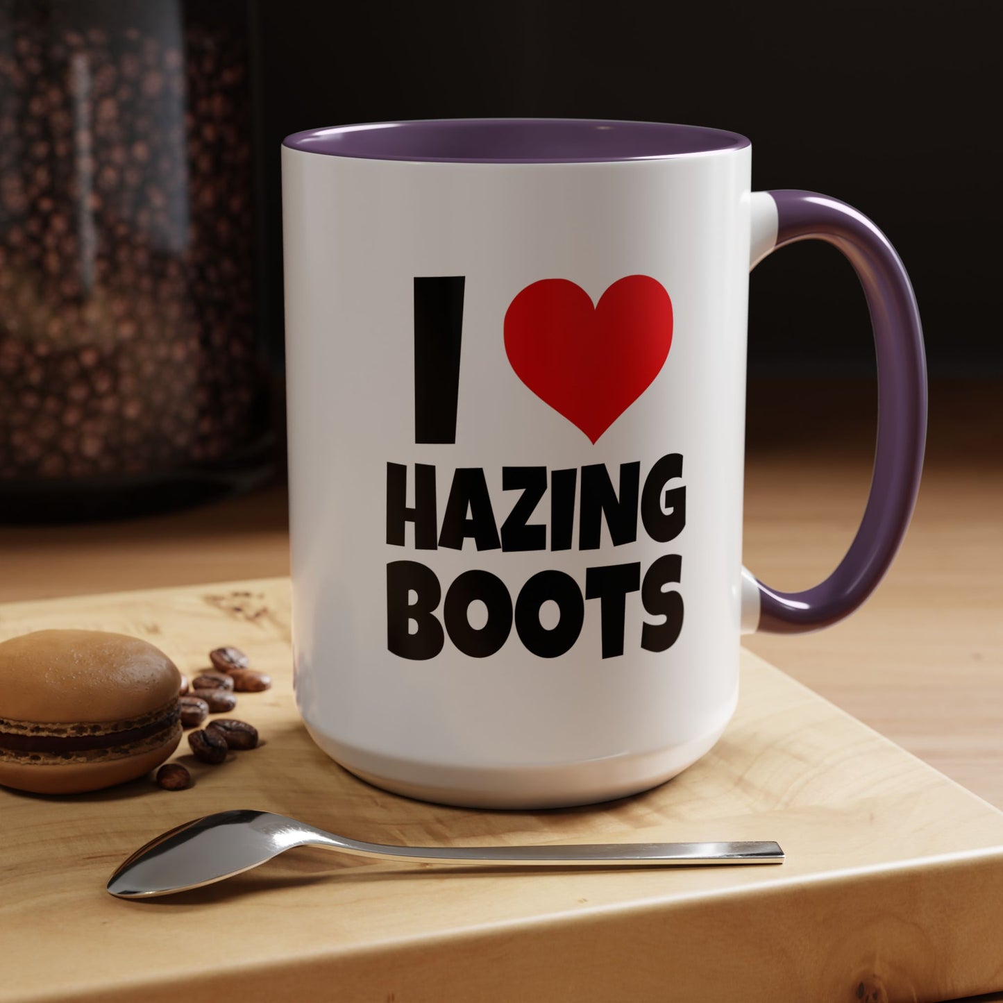 Funny Coffee Mug - I love hazing boots