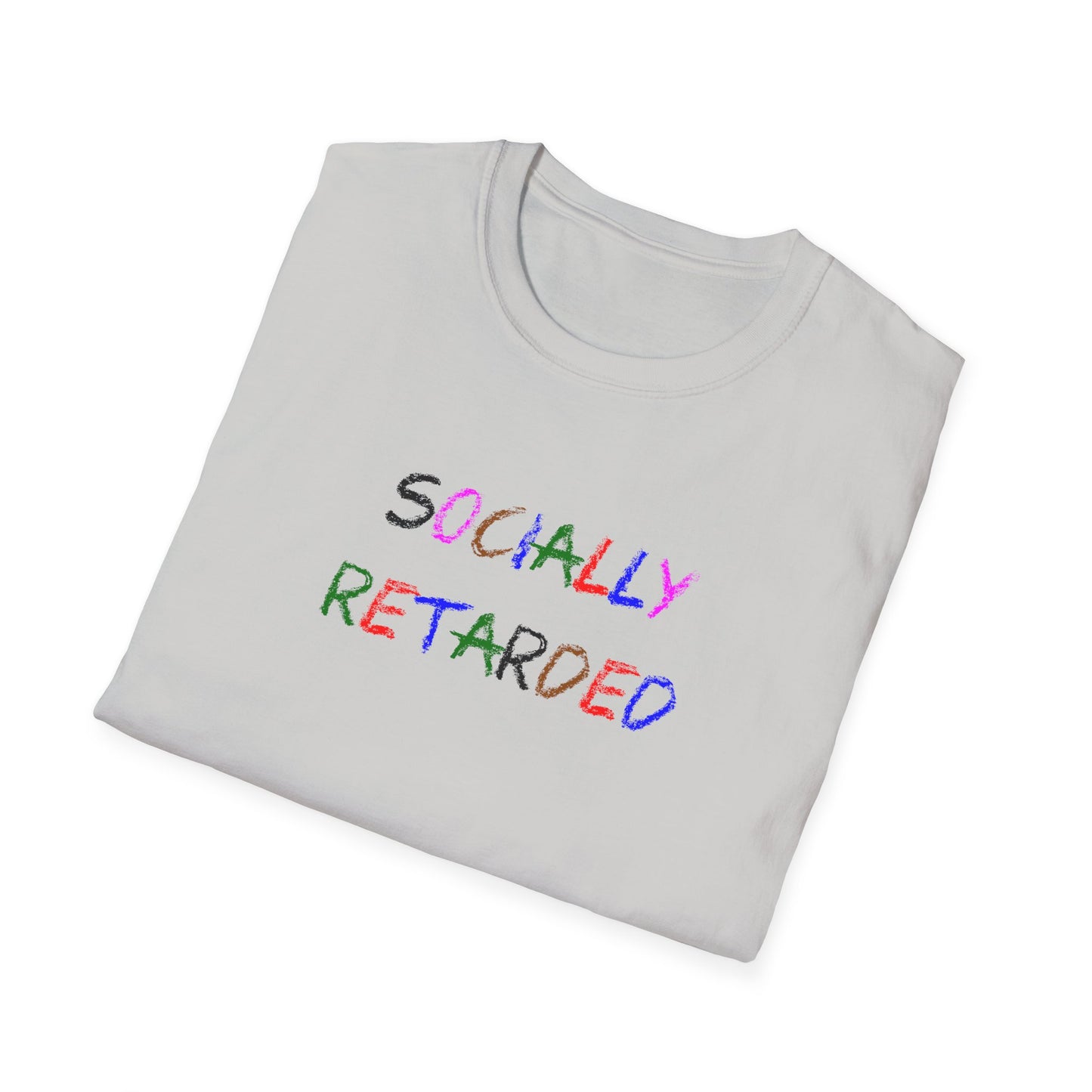 Socially Retarded - T-Shirt
