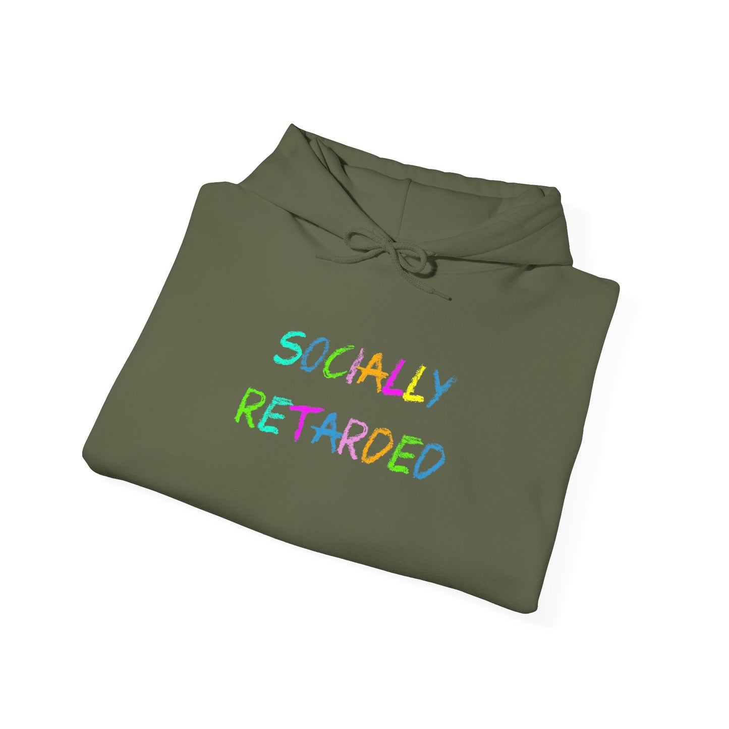 Socially Retarded - Hooded Sweatshirt