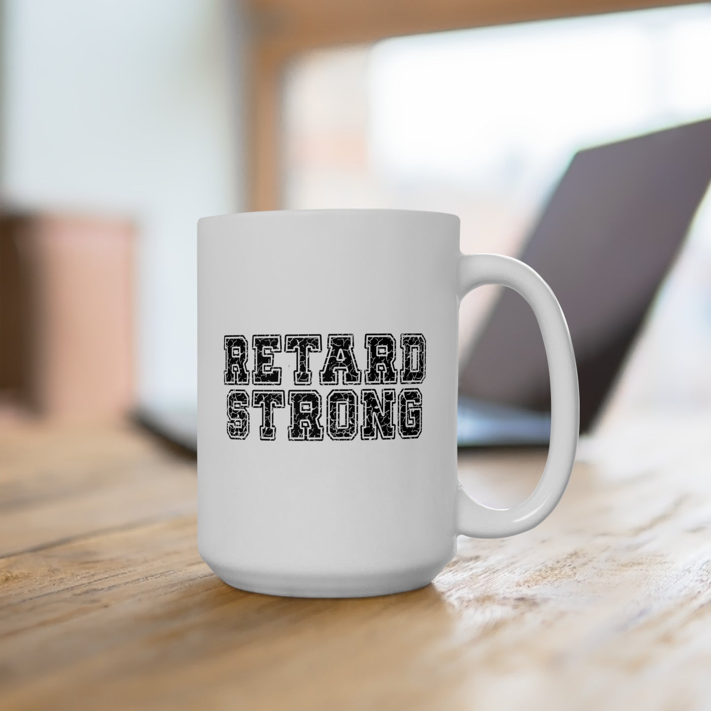 Retard Strong - Coffee Mug