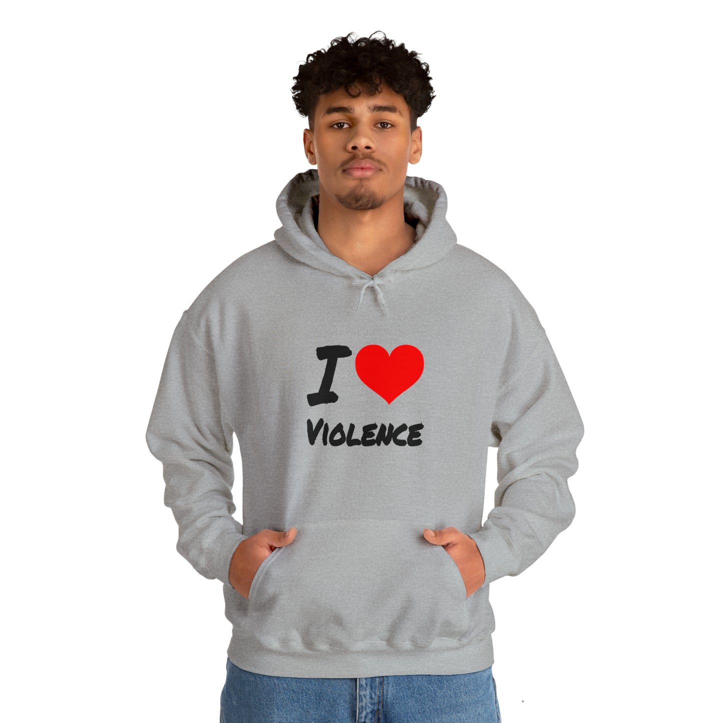 I Love Violence - Hooded Sweatshirt