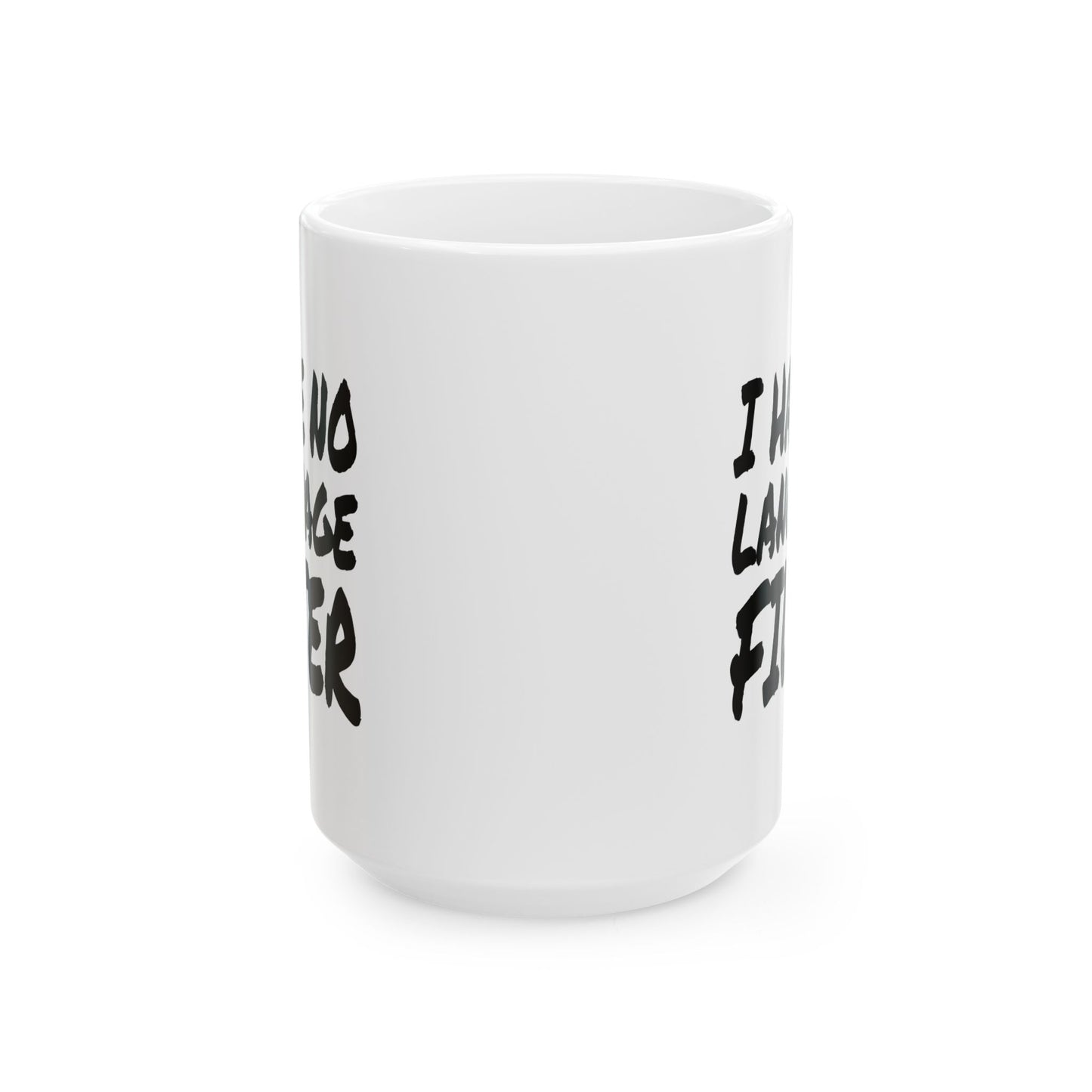 I have no Language Filter - Mug