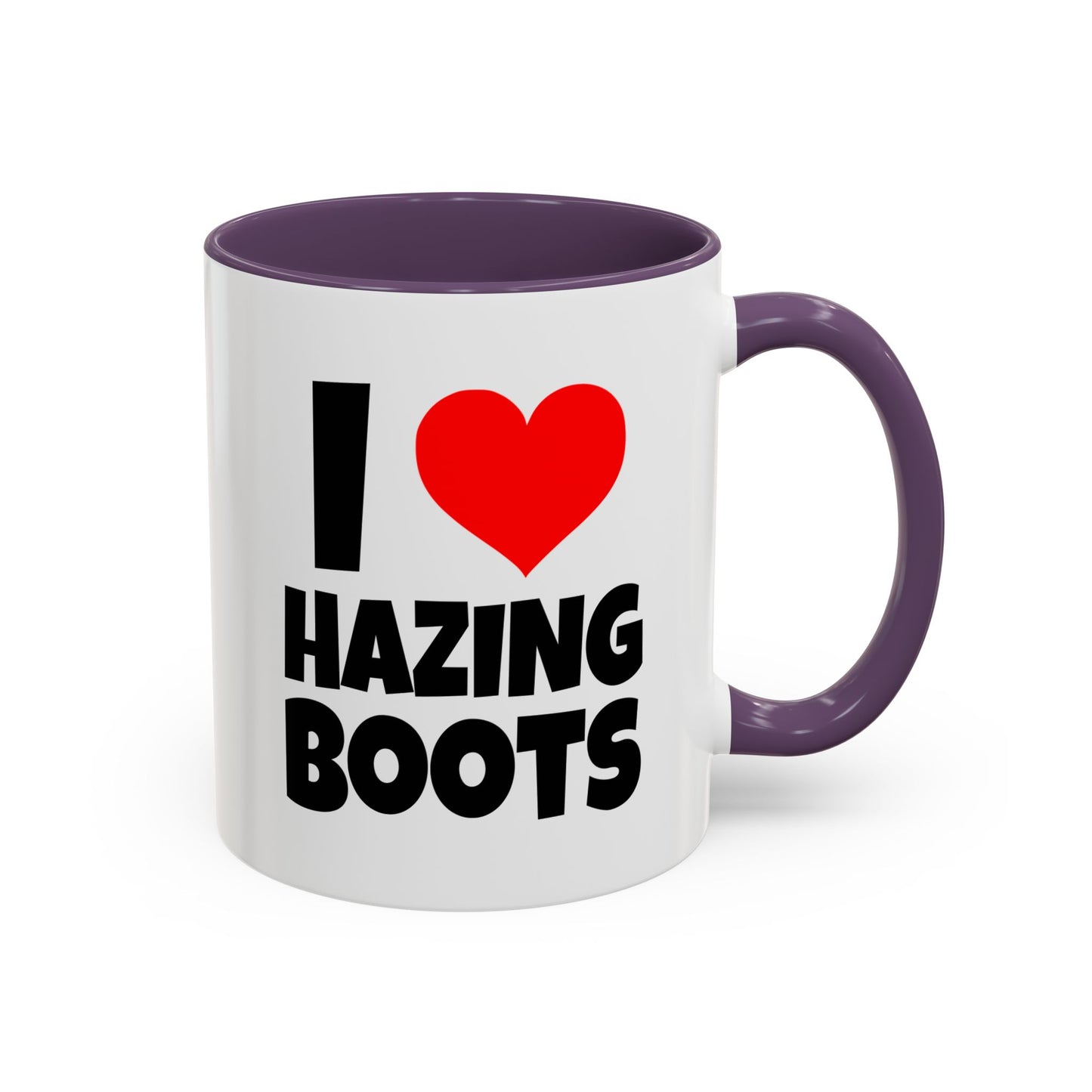 Funny Coffee Mug - I love hazing boots