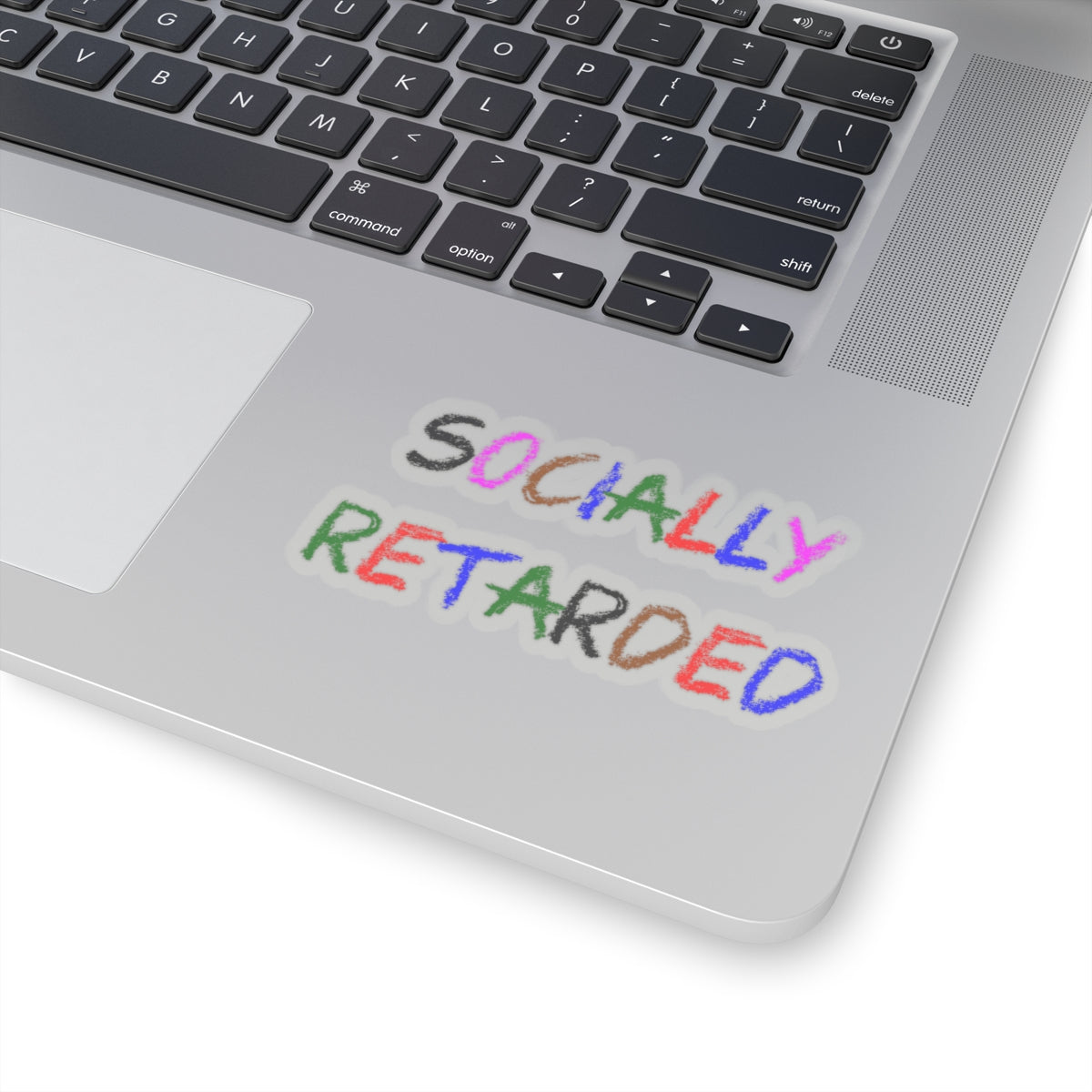 Socially Retarded - Kiss-Cut Stickers