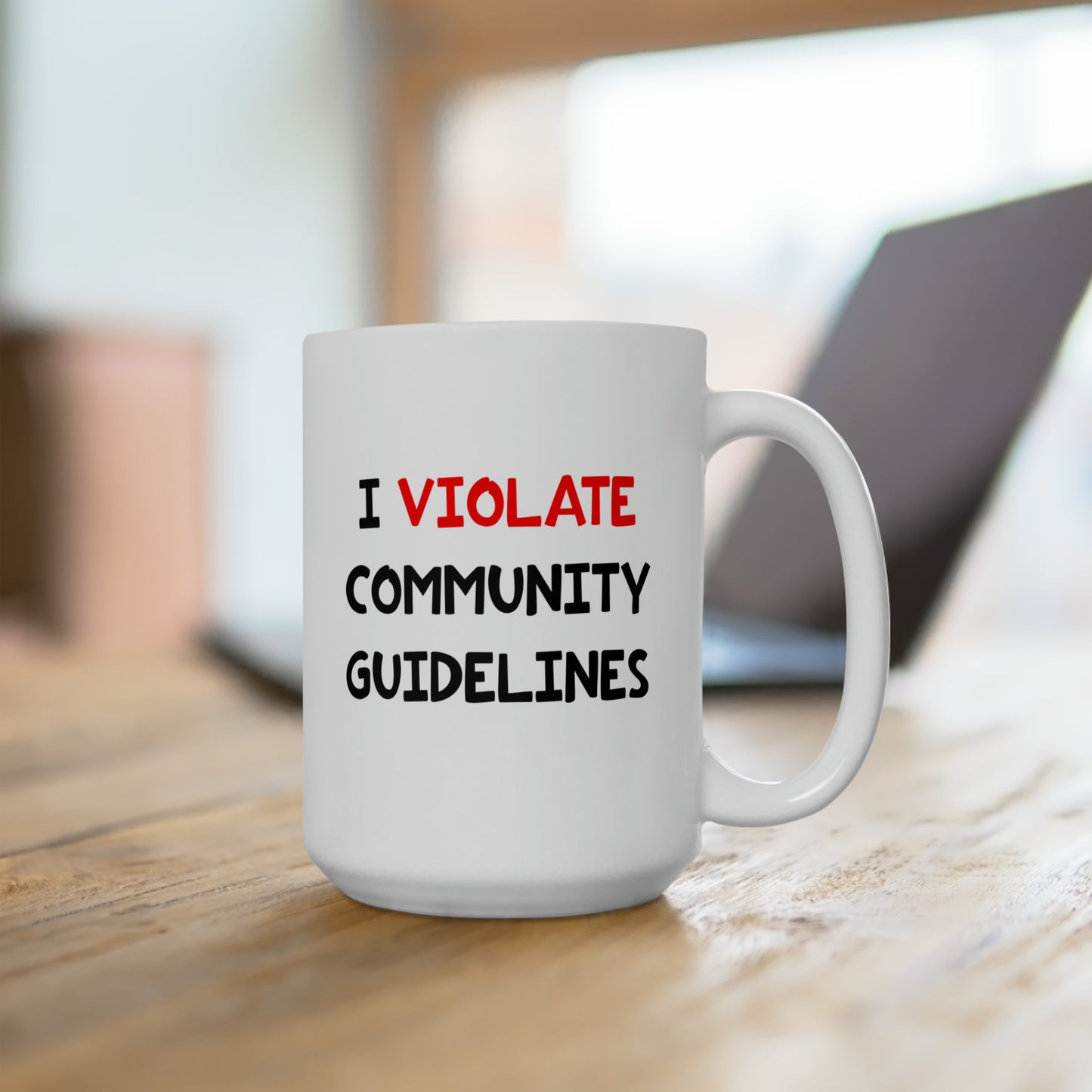 I Violate Community Guidelines - Coffee Mug