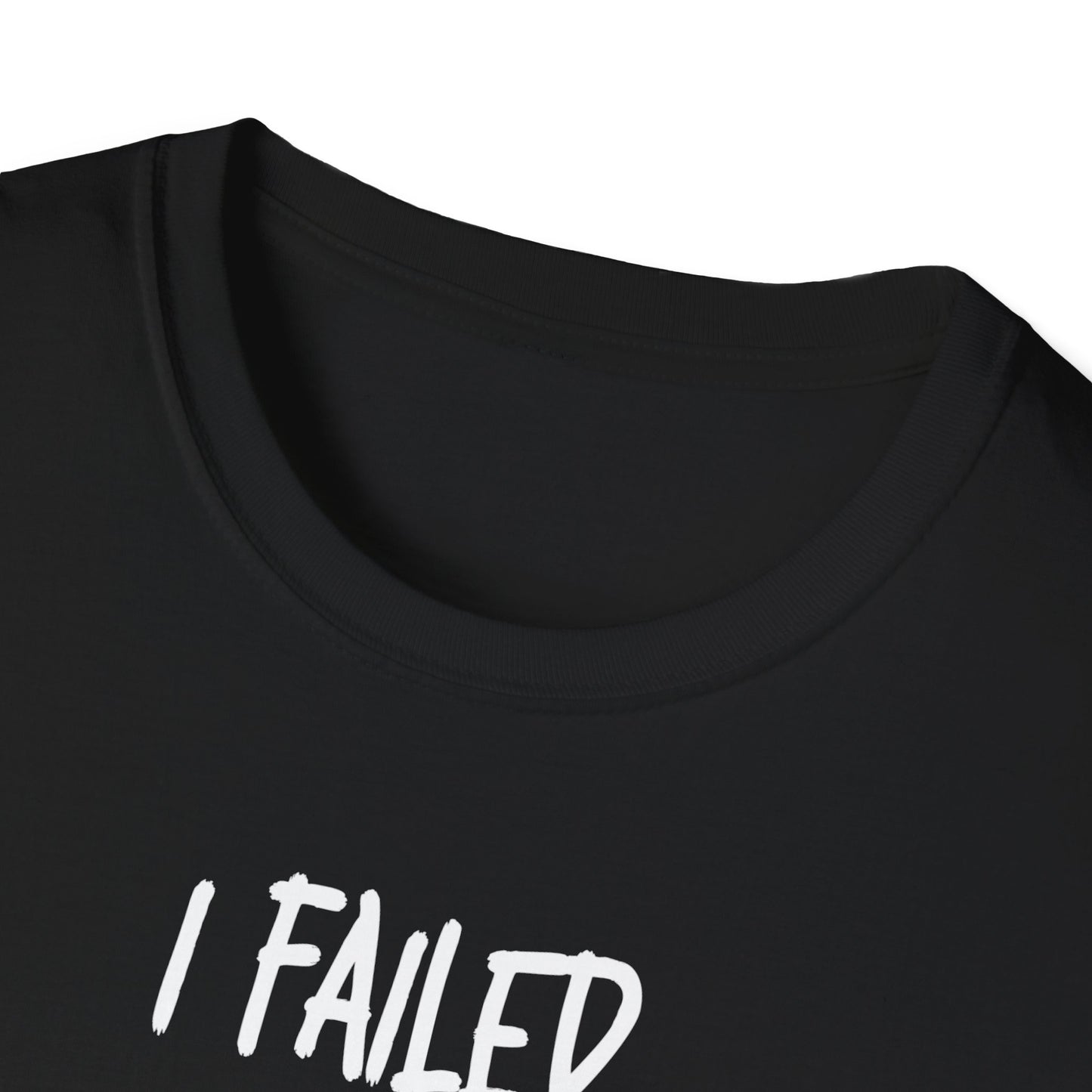 I Failed Anger Management - T-Shirt