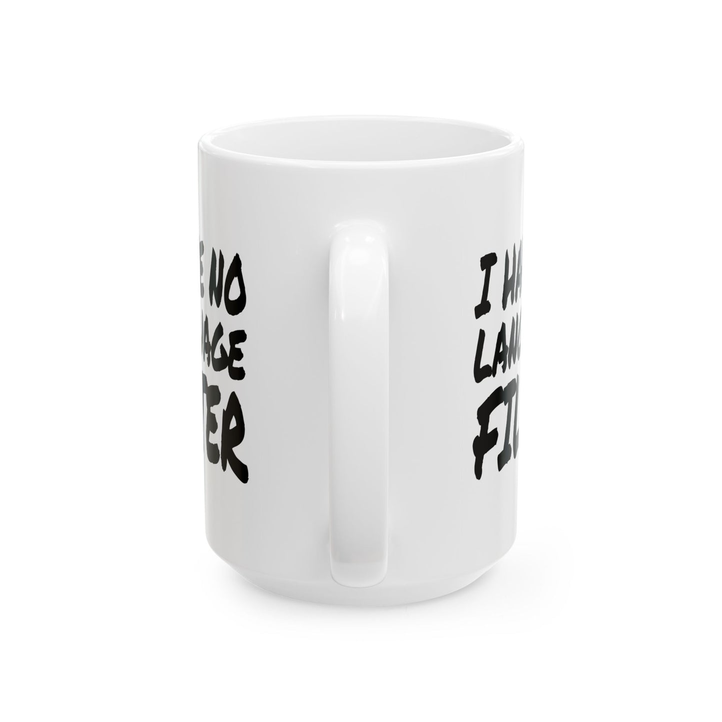 I have no Language Filter - Mug