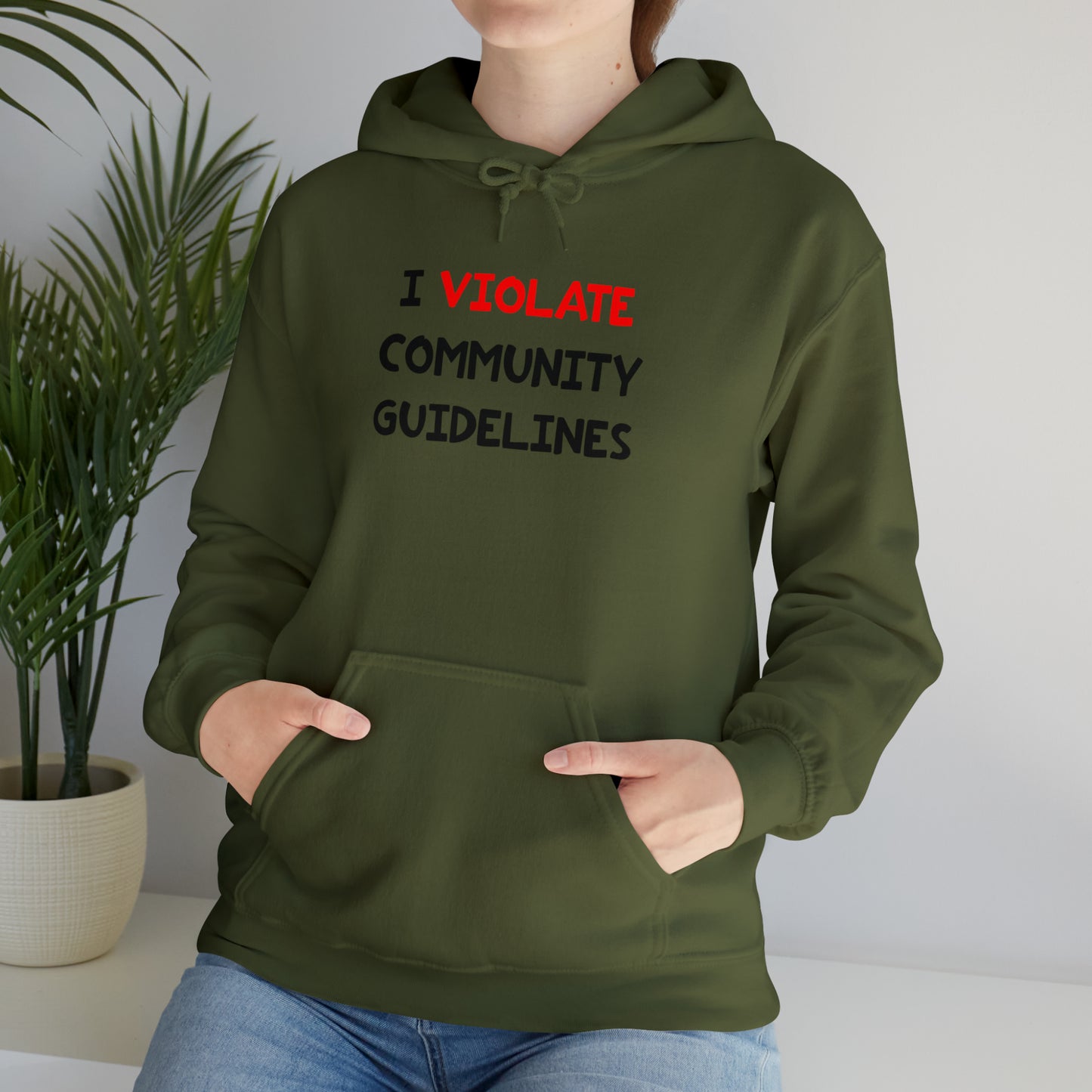 I Violate Community Guidelines - Hooded Sweatshirt