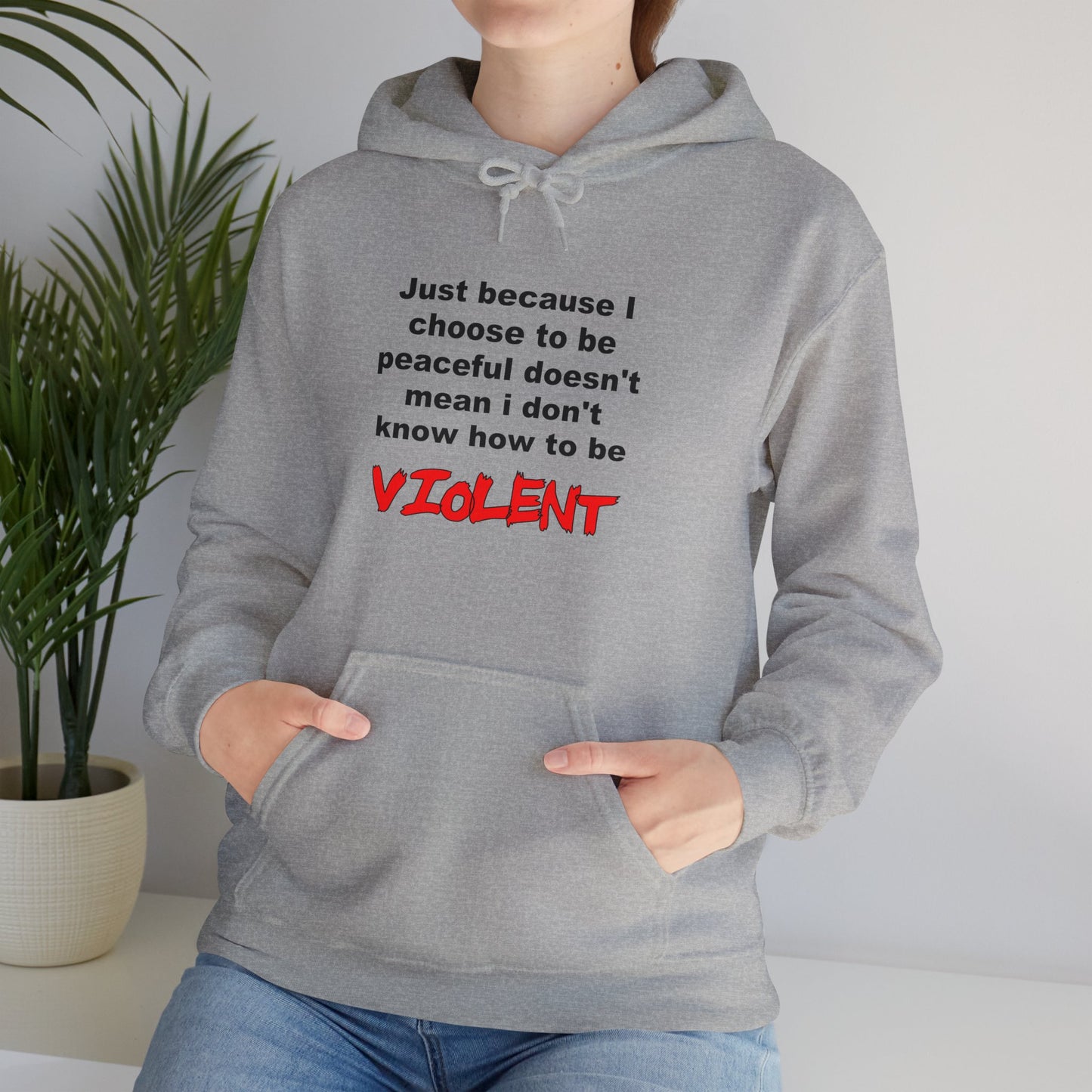 Choose to be Peaceful - Hooded Sweatshirt