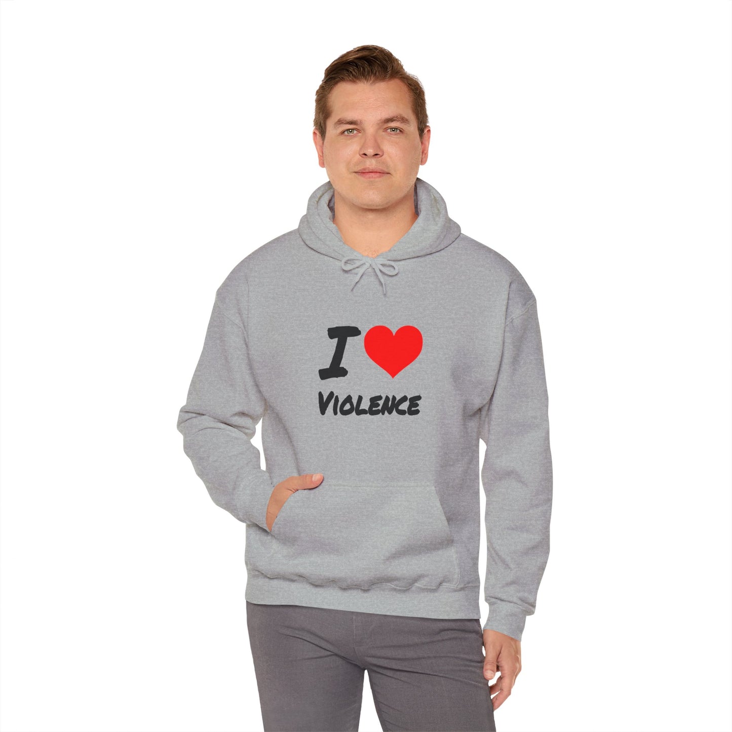 I Love Violence - Hooded Sweatshirt