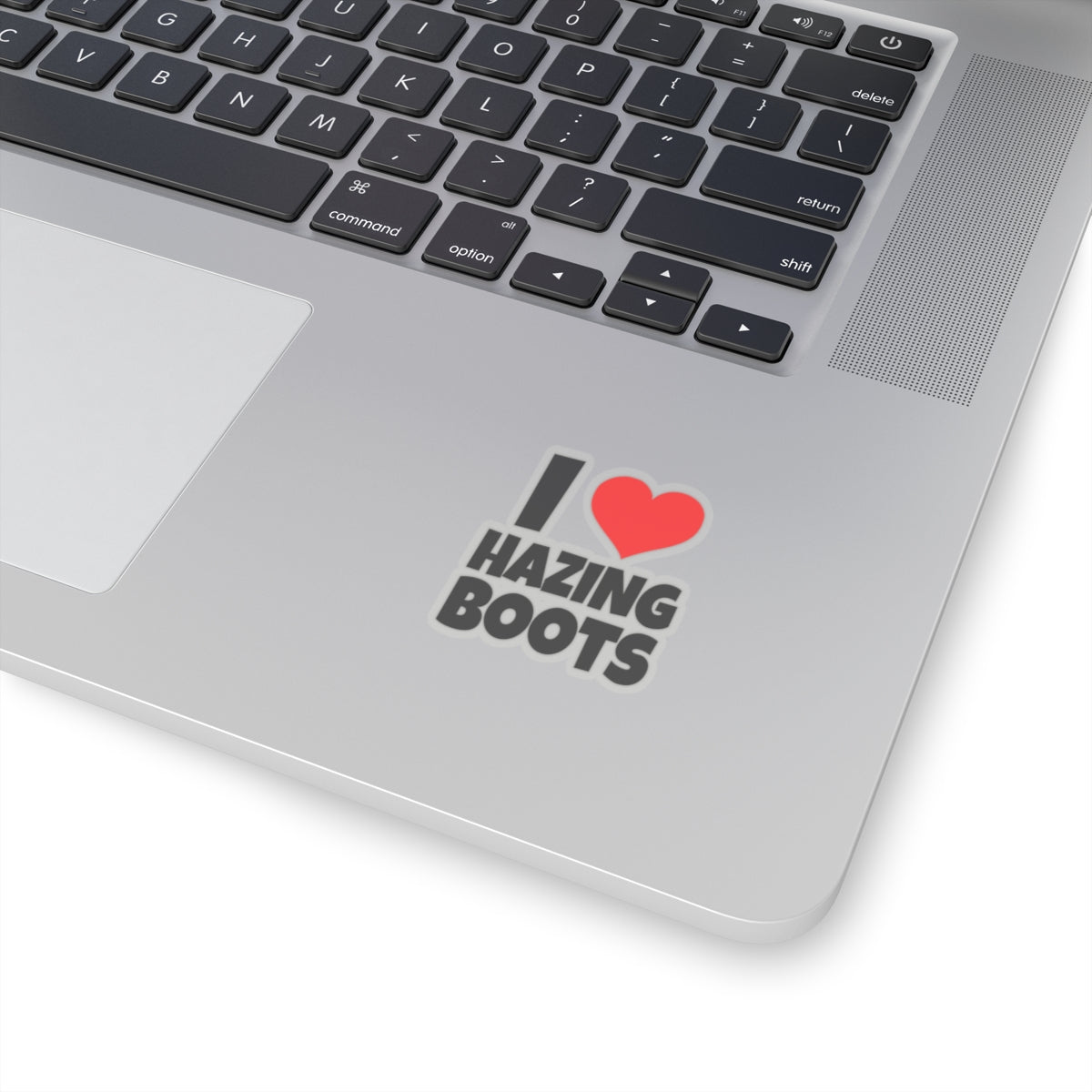 I Love Hazing Boots - Kiss-Cut Stickers