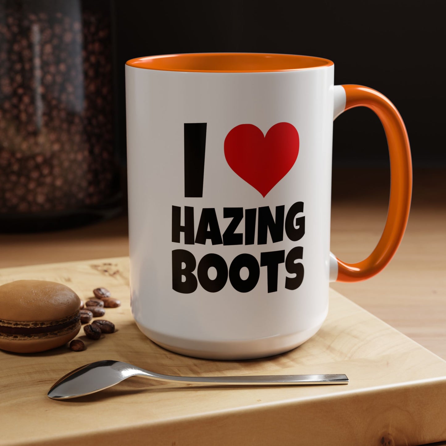 Funny Coffee Mug - I love hazing boots