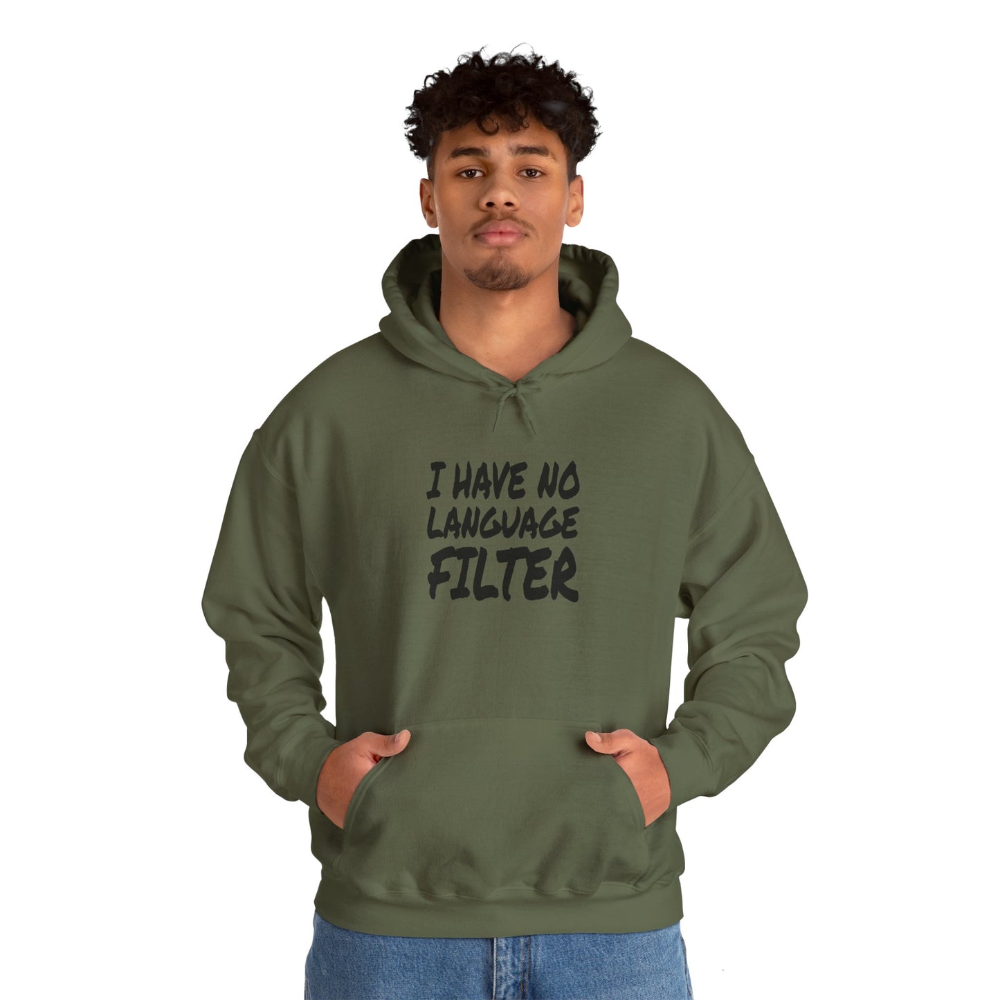 I Have no Language Filter - Hooded Sweatshirt