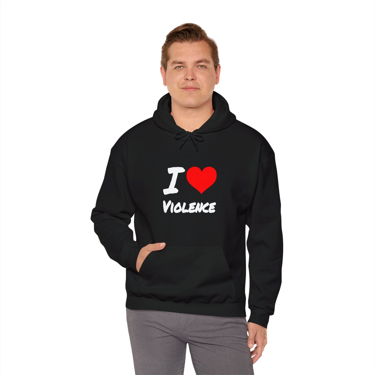 I Love Violence - Hooded Sweatshirt