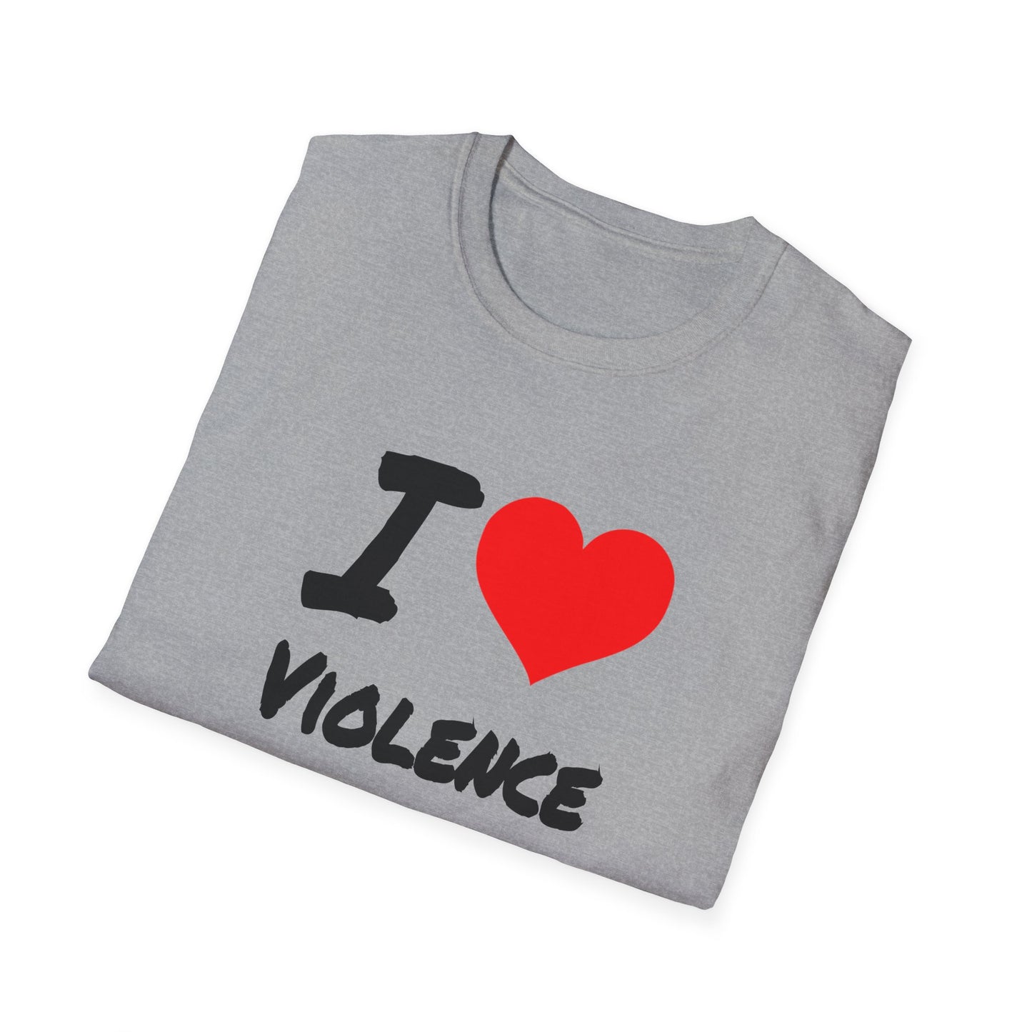 I Love Violence - T-Shirt