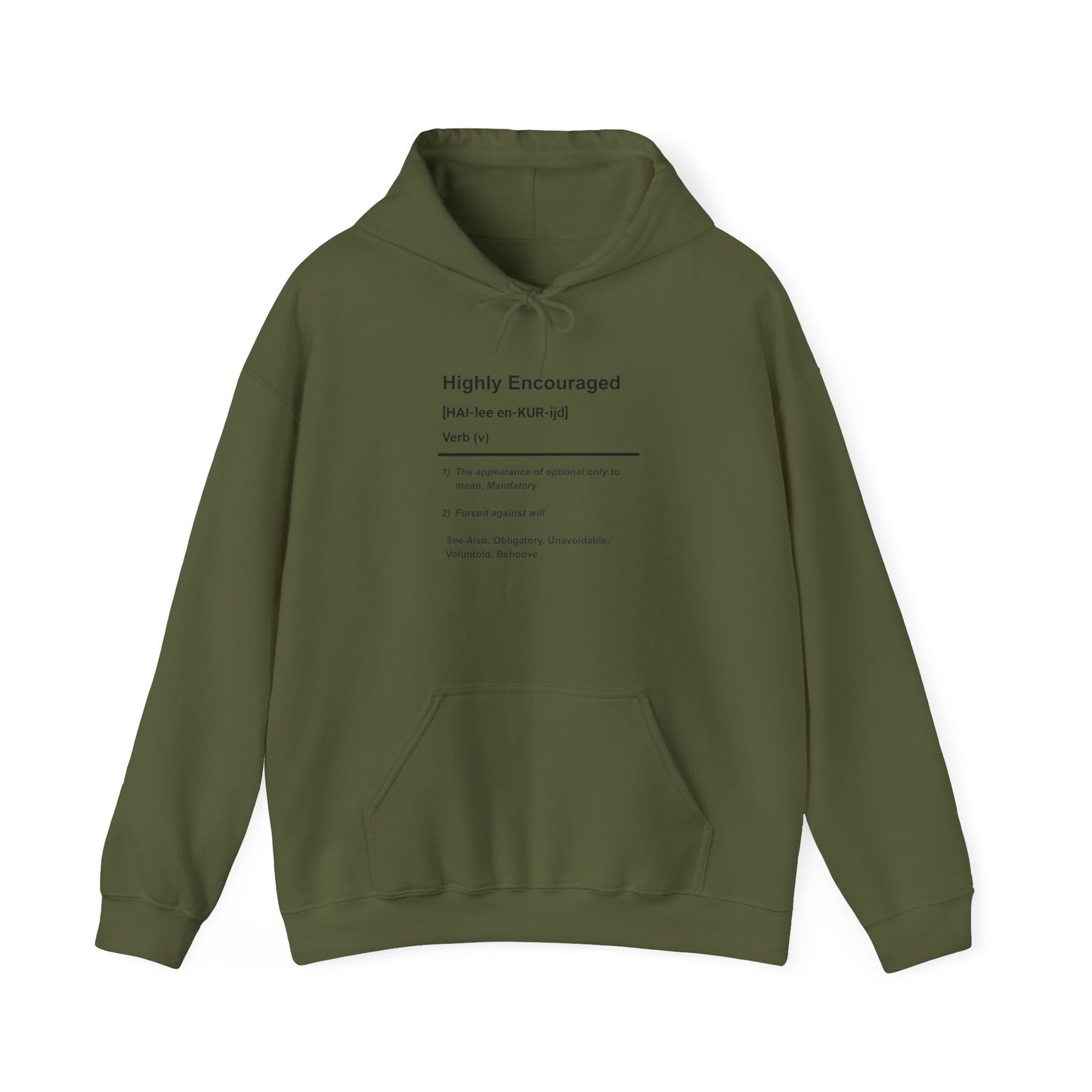 Highly Encouraged - Hooded Sweatshirt