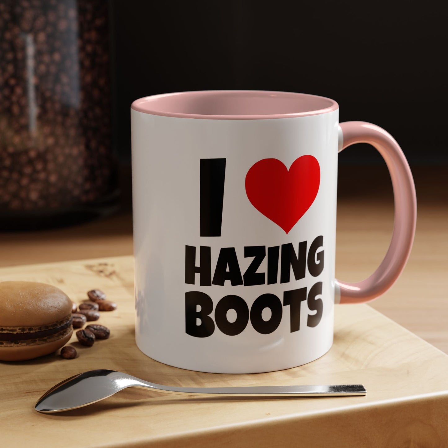 Funny Coffee Mug - I love hazing boots