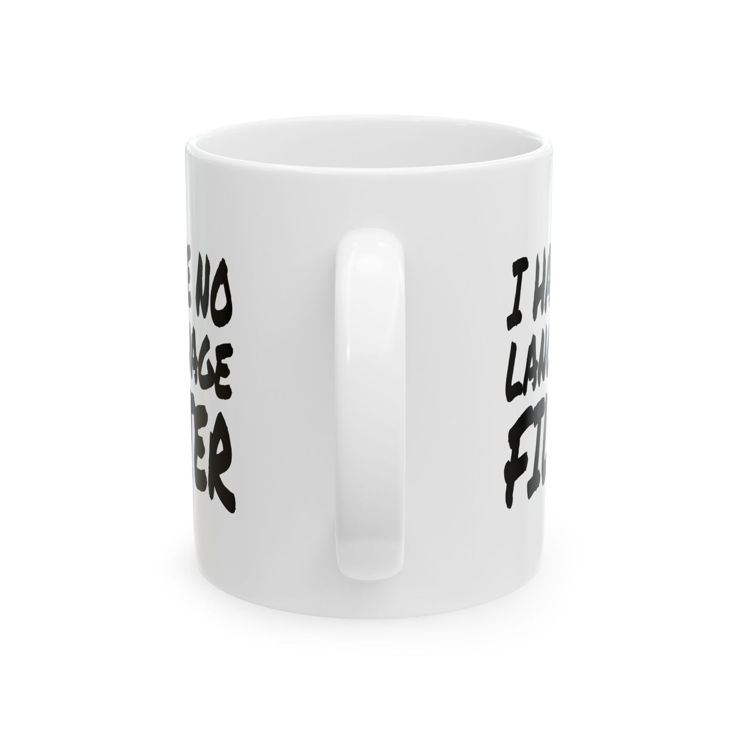 I have no Language Filter - Mug