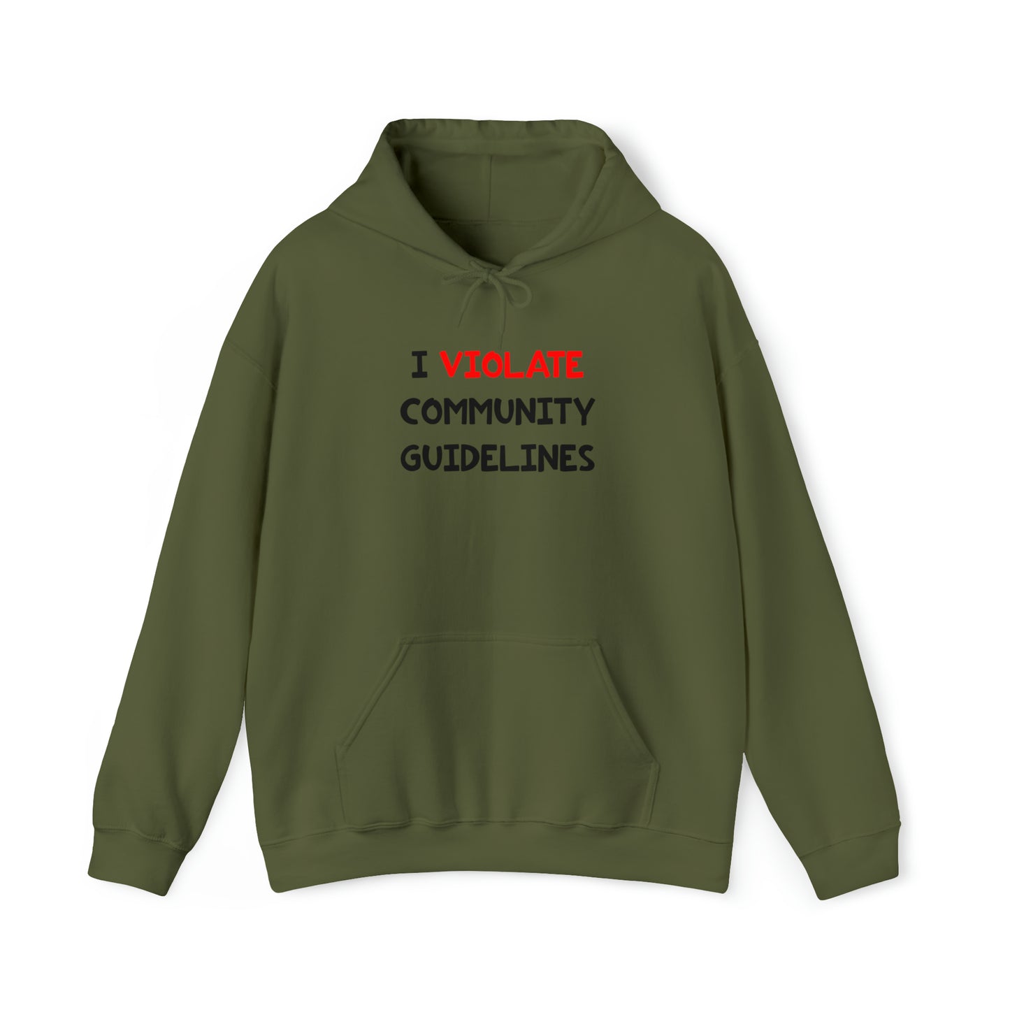 I Violate Community Guidelines - Hooded Sweatshirt