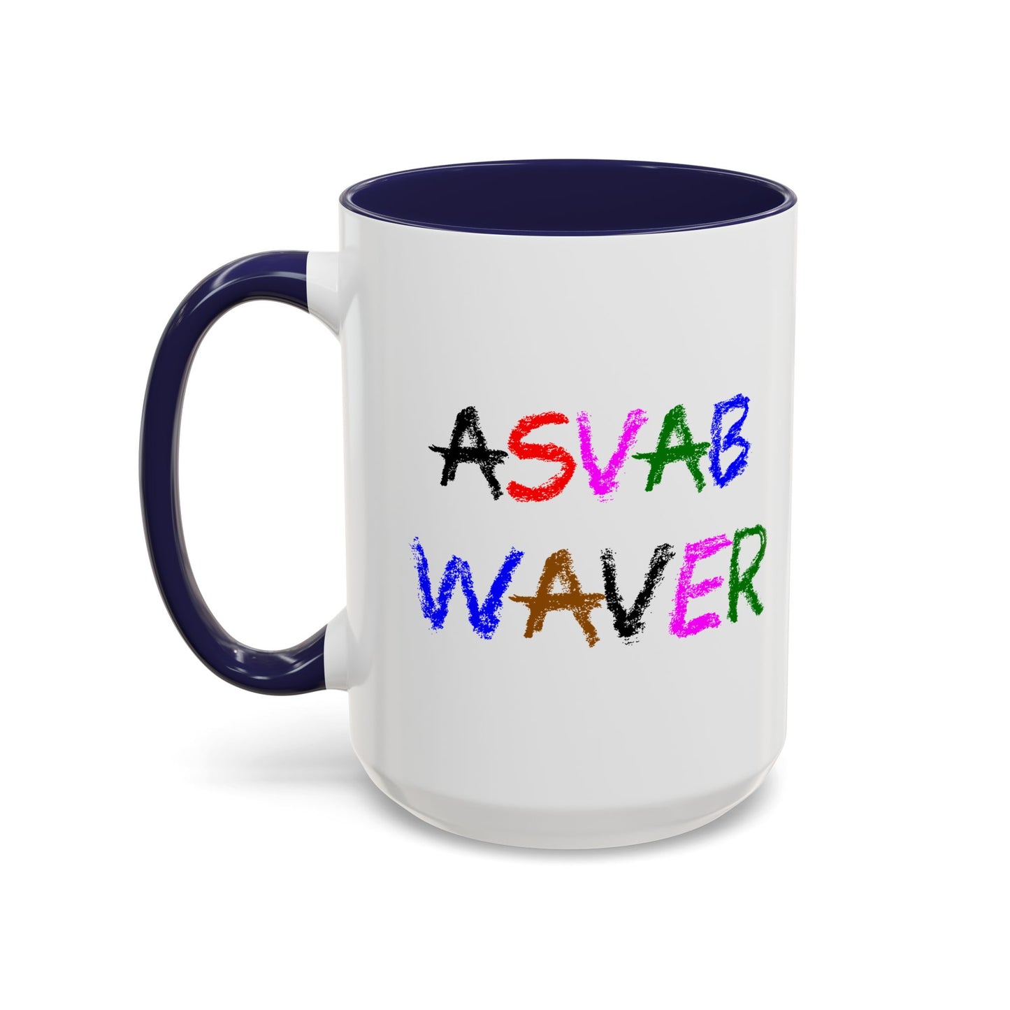 Funny Coffee Mug - ASVAB Waver