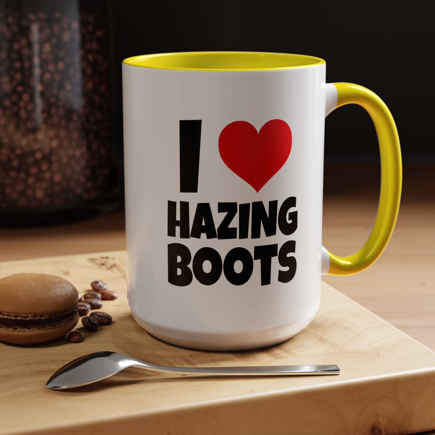 Funny Coffee Mug - I love hazing boots