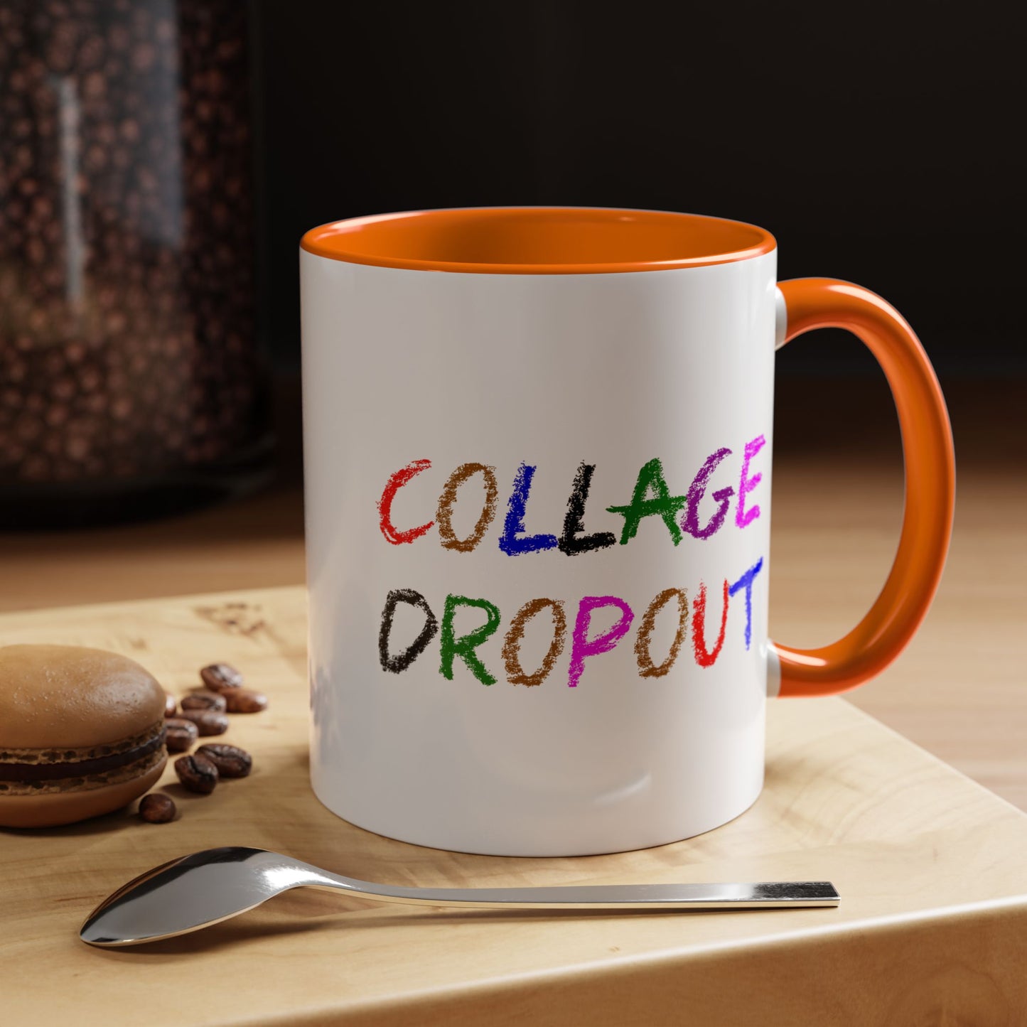 Funny Coffee Mug - College Dropout