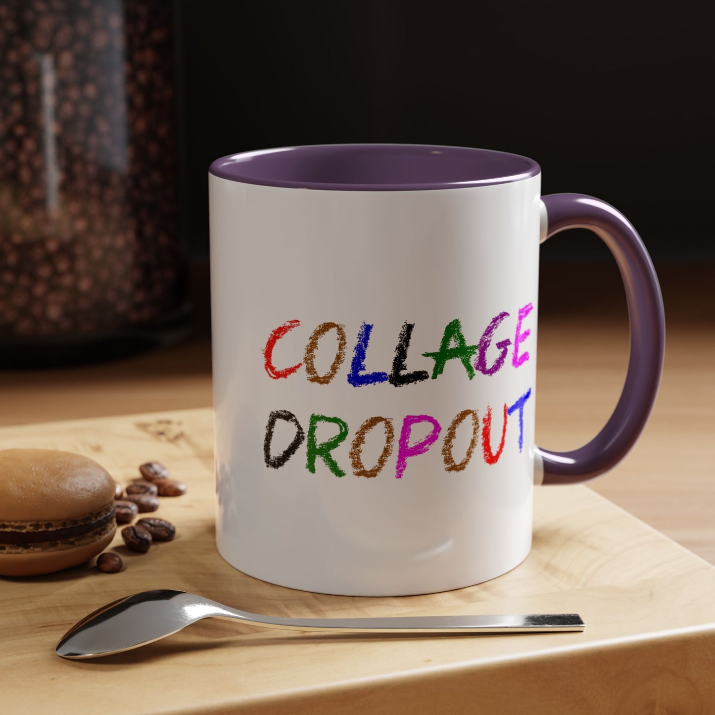 Funny Coffee Mug - College Dropout