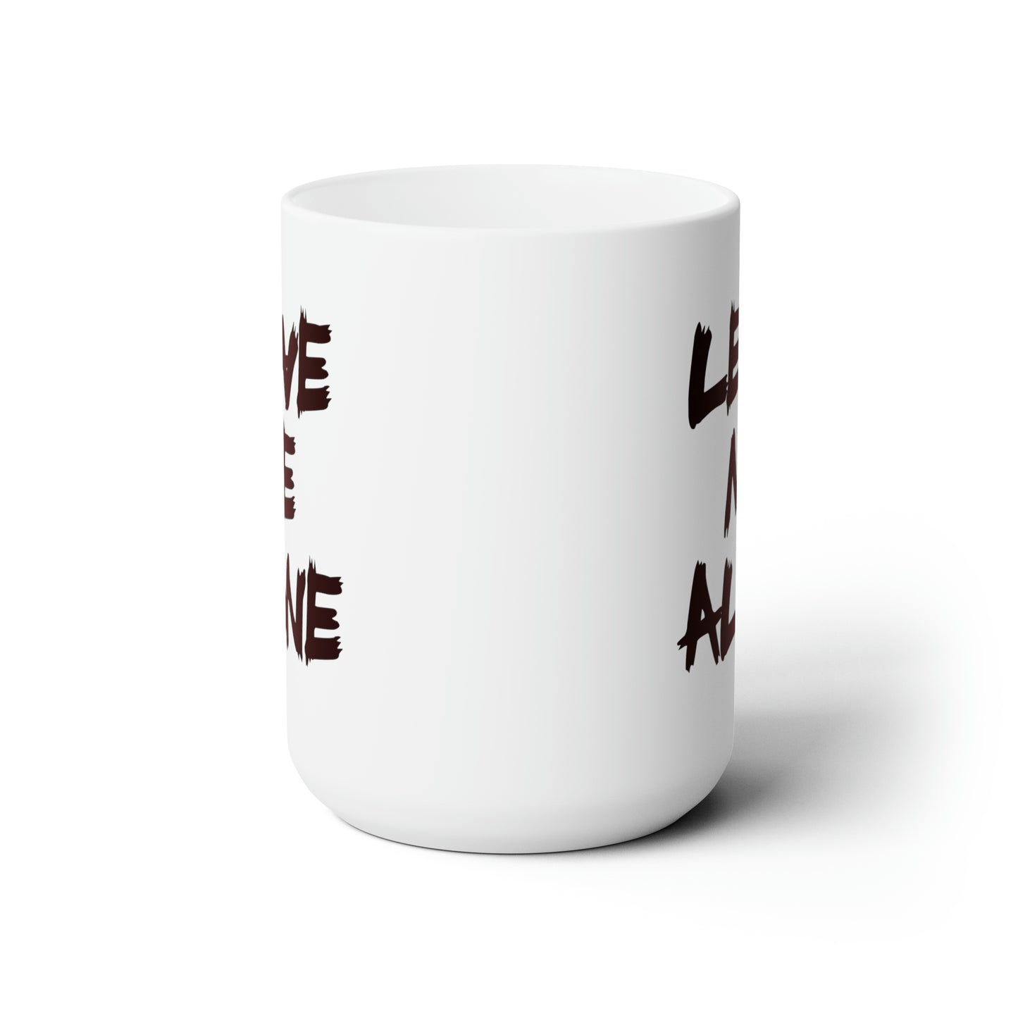 Leave me Alone - Coffee Mug