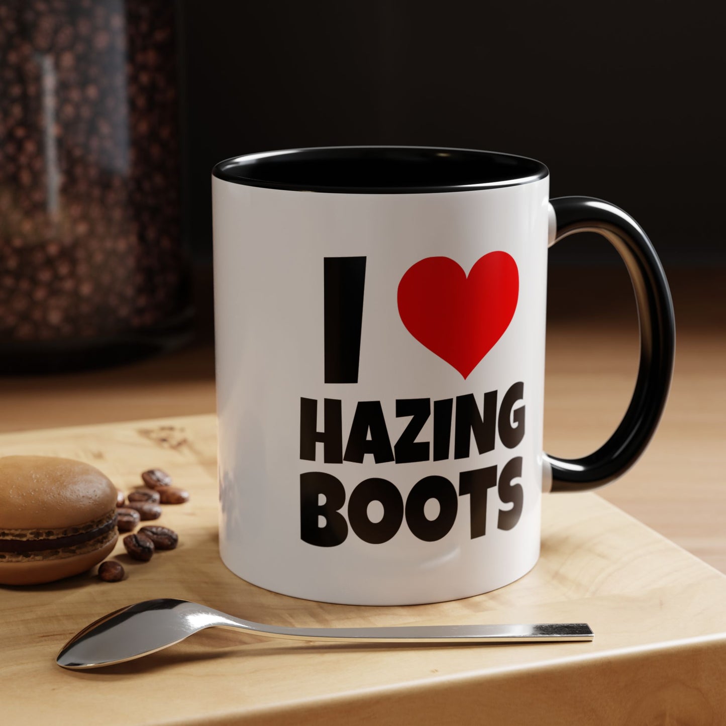 Funny Coffee Mug - I love hazing boots