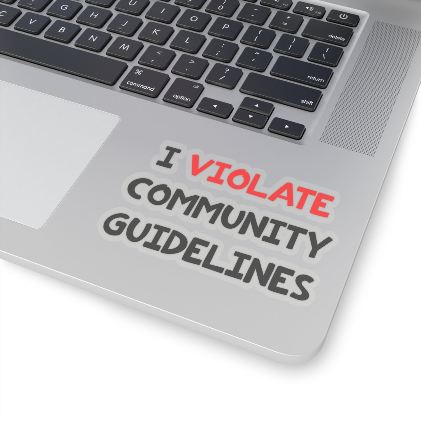 I Violate Community Guidelines - Kiss-Cut Stickers