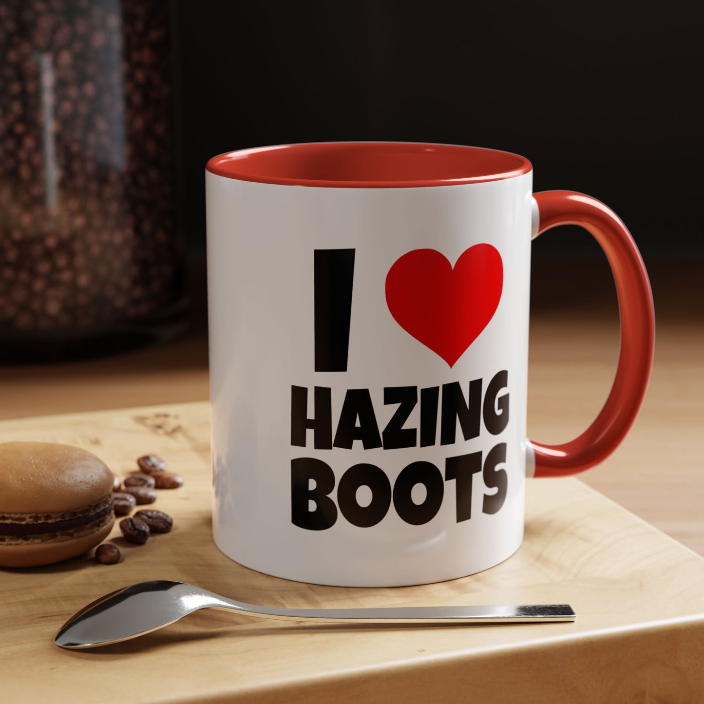 Funny Coffee Mug - I love hazing boots